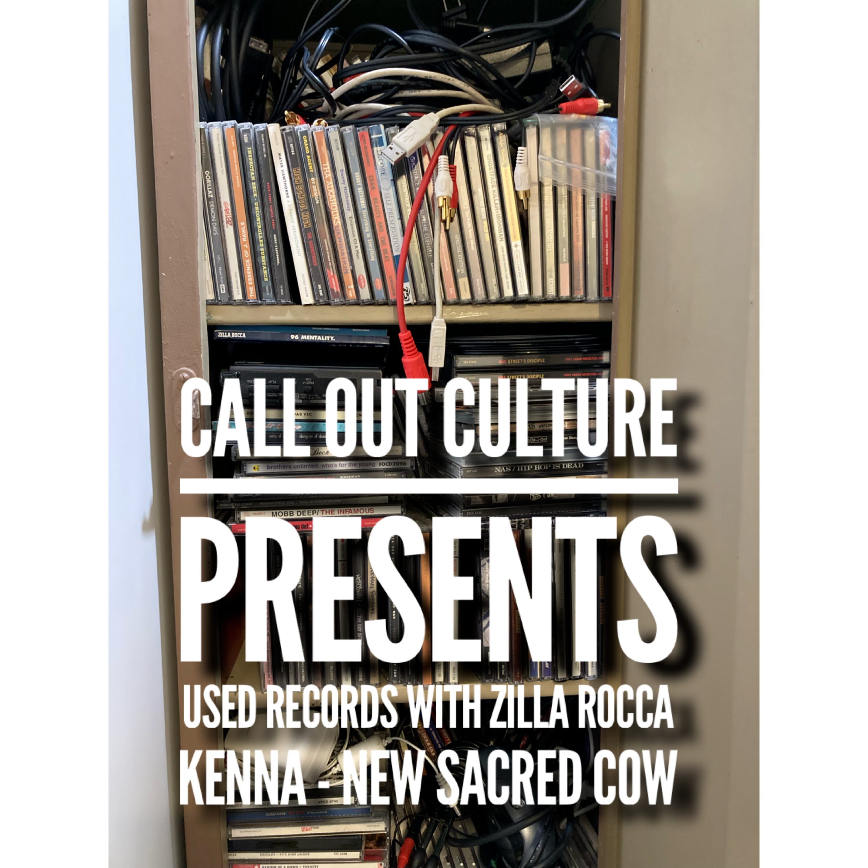 Call Out Culture Presents: Used Records with Zilla Rocca: Kenna - New Sacred Cow episode artwork