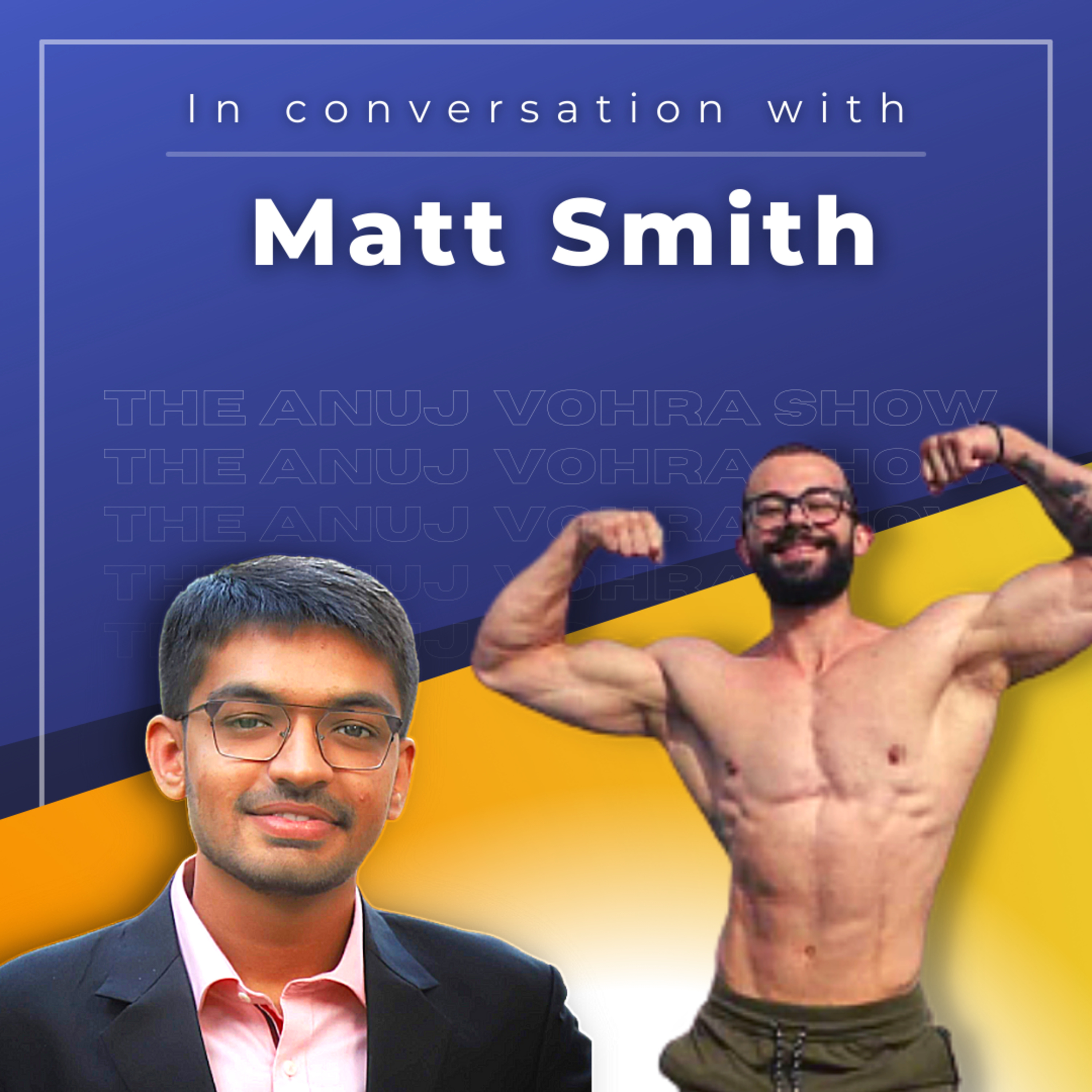 Maintaining Fitness vs Bodybuilding, Home workout, Yoga, Importance of Cycling with Matt Smith | Ep-109 episode artwork