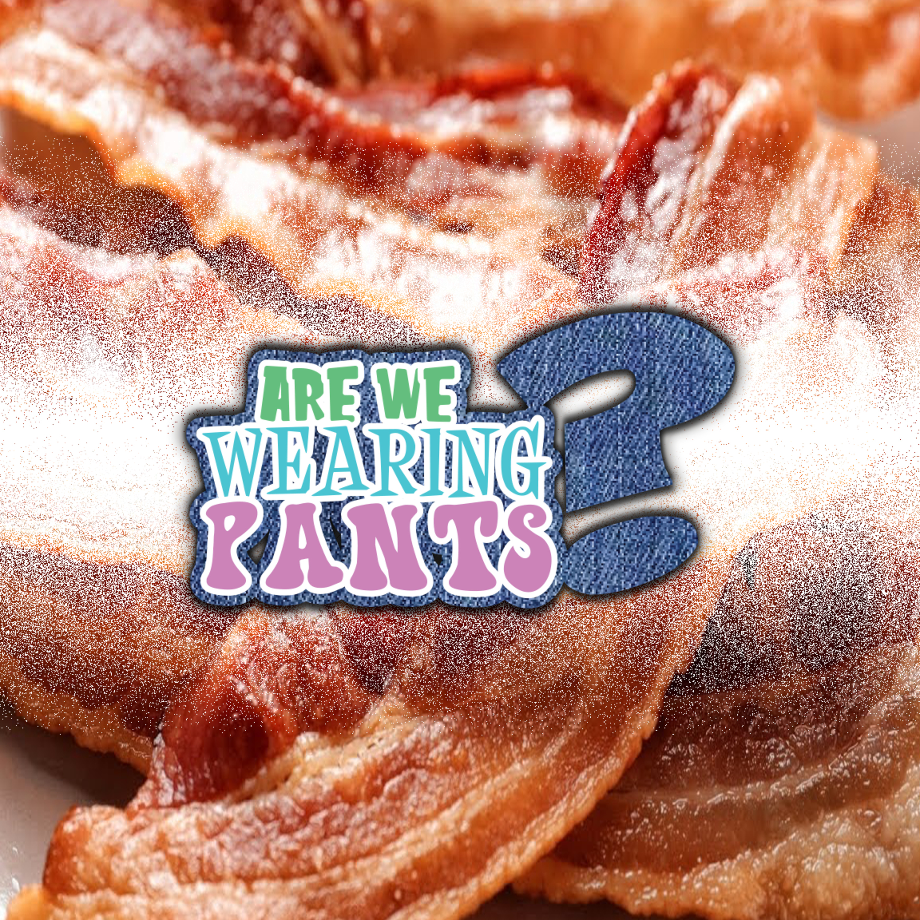 Are We Wearing Pants - Episode 4: Lets talk about that package episode artwork