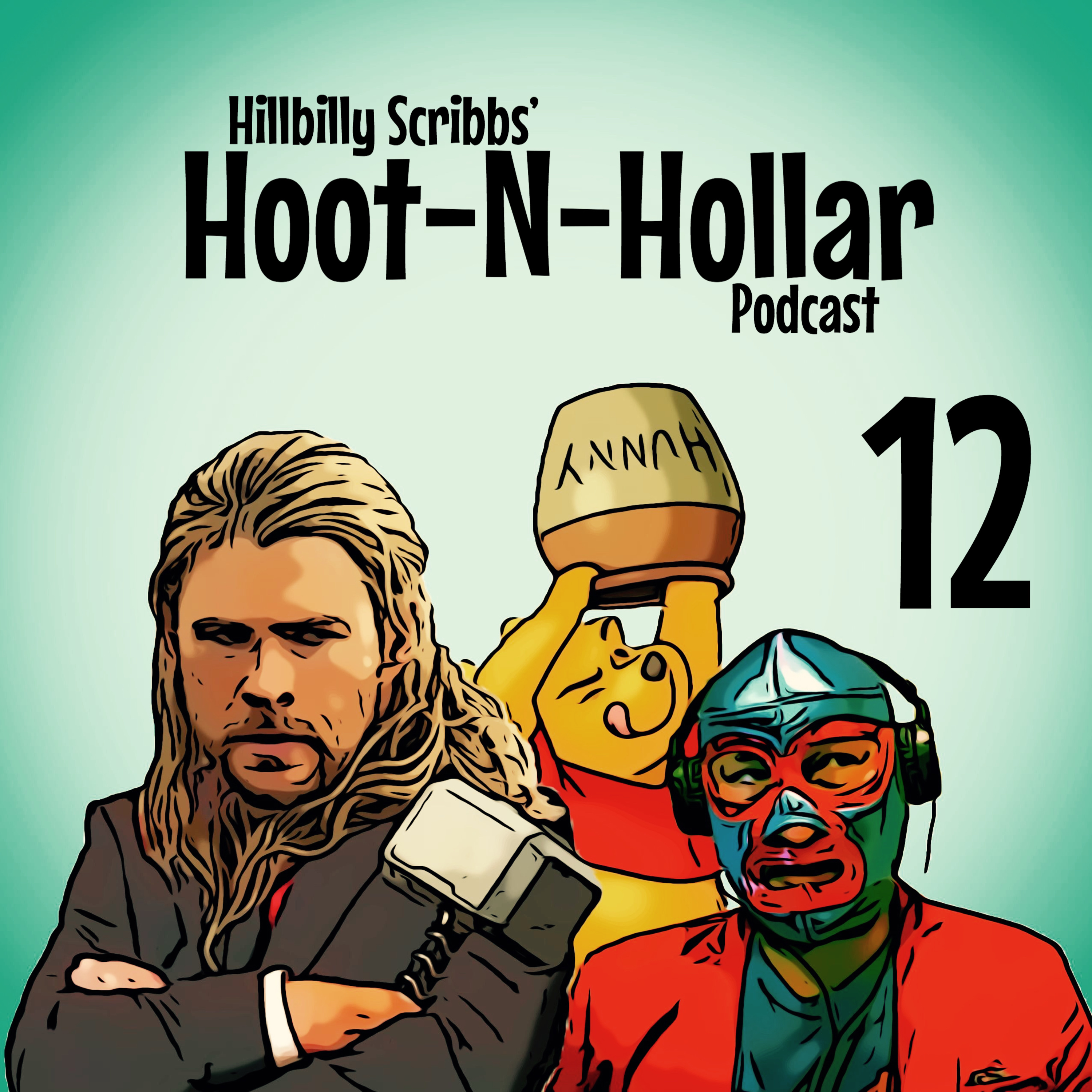 Hoot 'n' Hollar - Episode 12: Food Tips from Pooh, Thor, & El Scriblo  episode artwork
