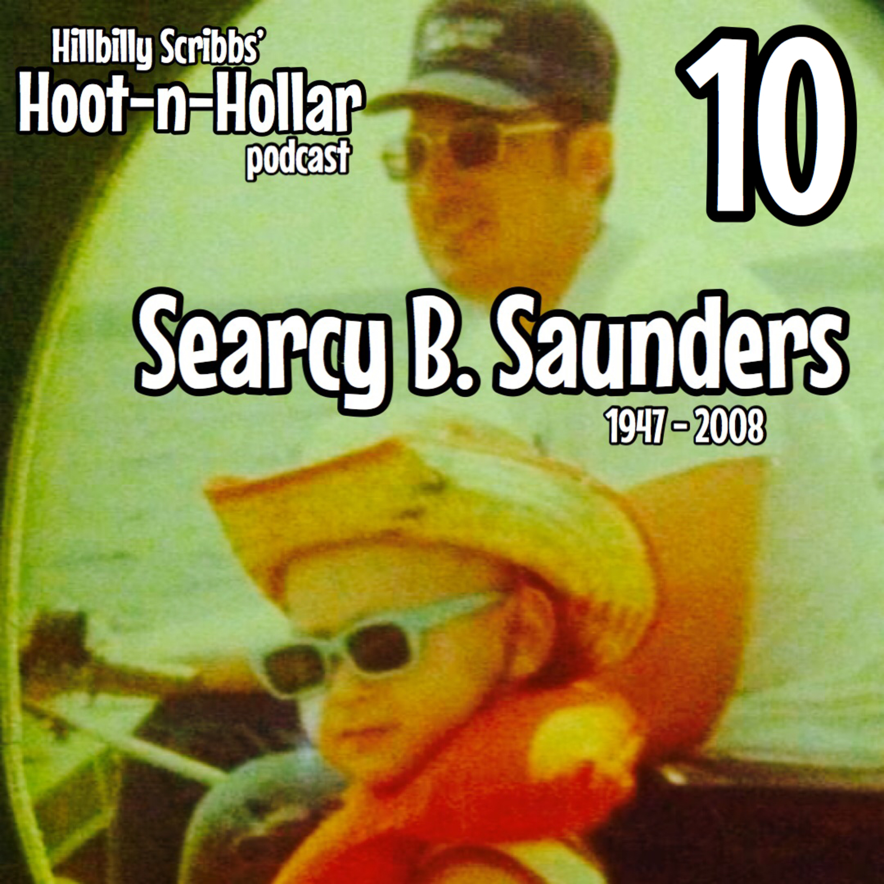 Hoot 'n' Hollar - Episode 10: Remembering Searcy Saunders  episode artwork