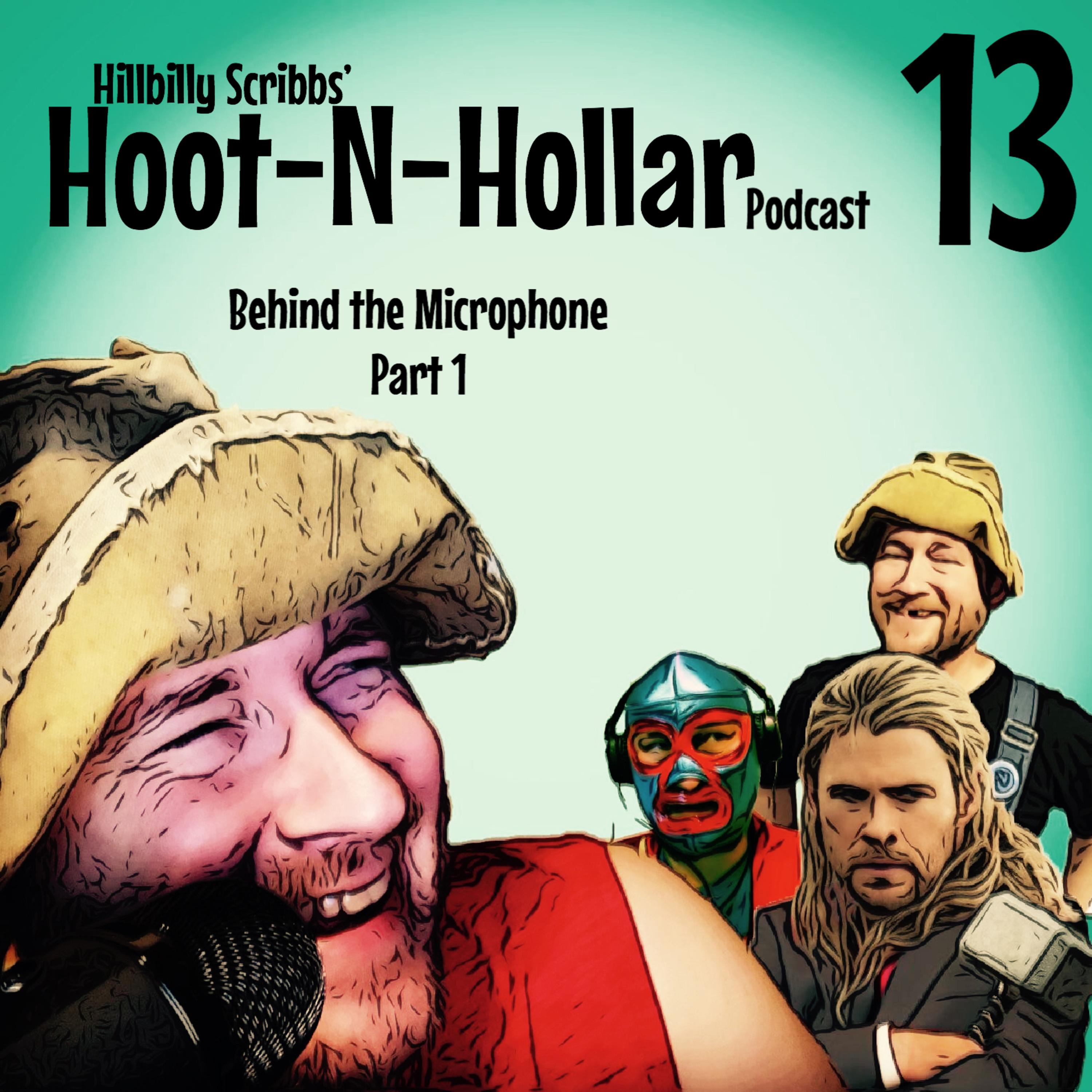 Hoot 'n' Hollar - Episode 13: Behind the Microphone, part 1 episode artwork