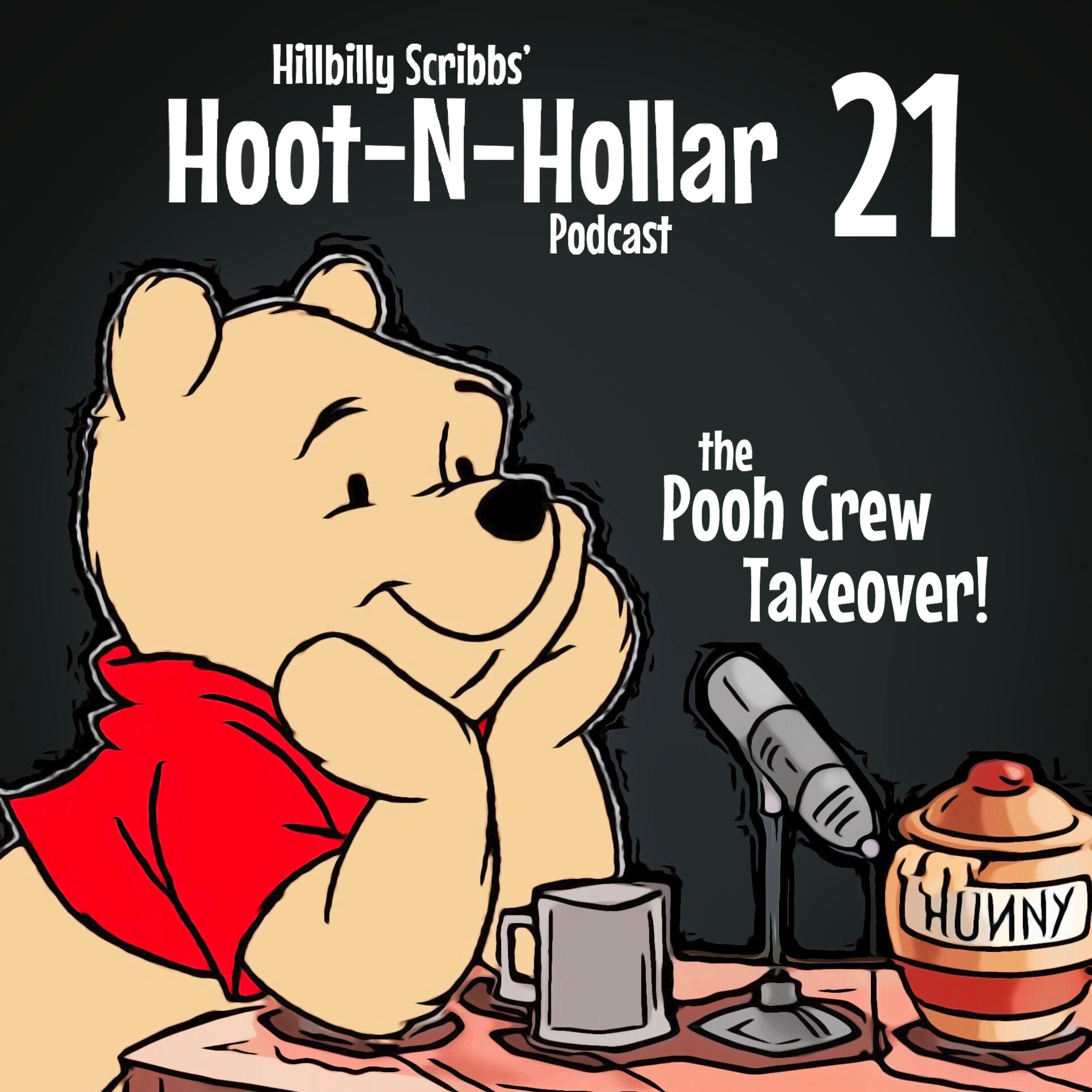 Hoot 'n' Hollar - Episode 21: The Pooh Crew Takeover! episode artwork
