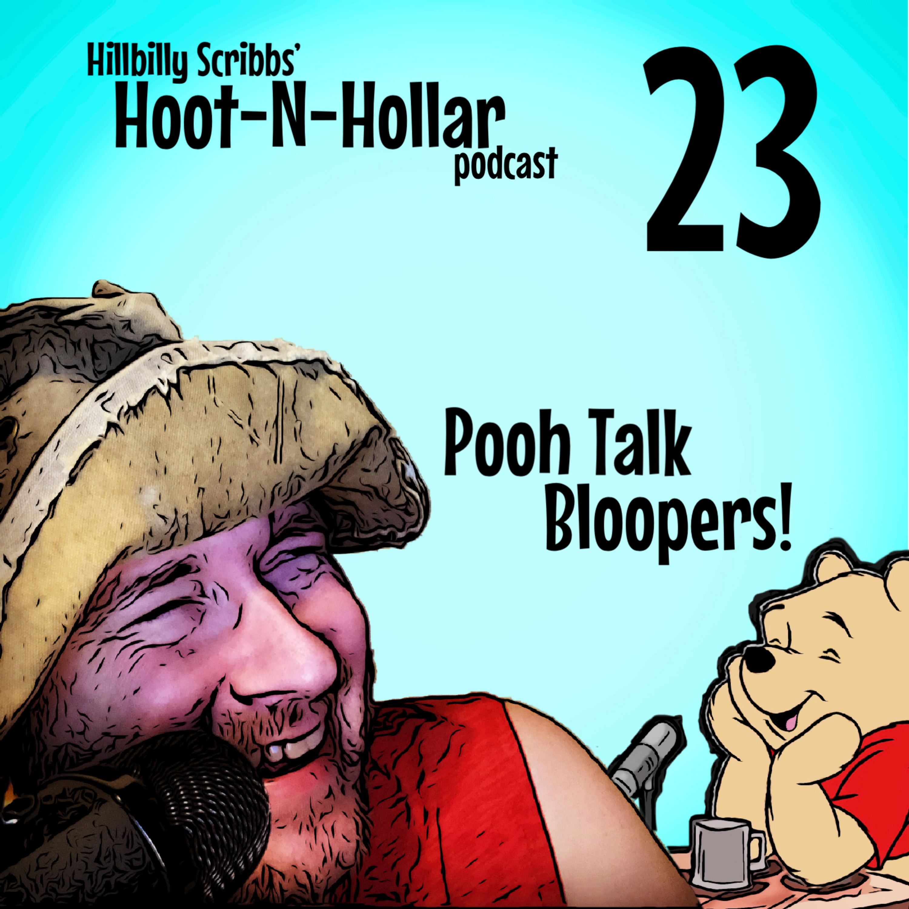 Hoot 'n' Hollar - Episode 23: Pooh Talk Bloopers! episode artwork