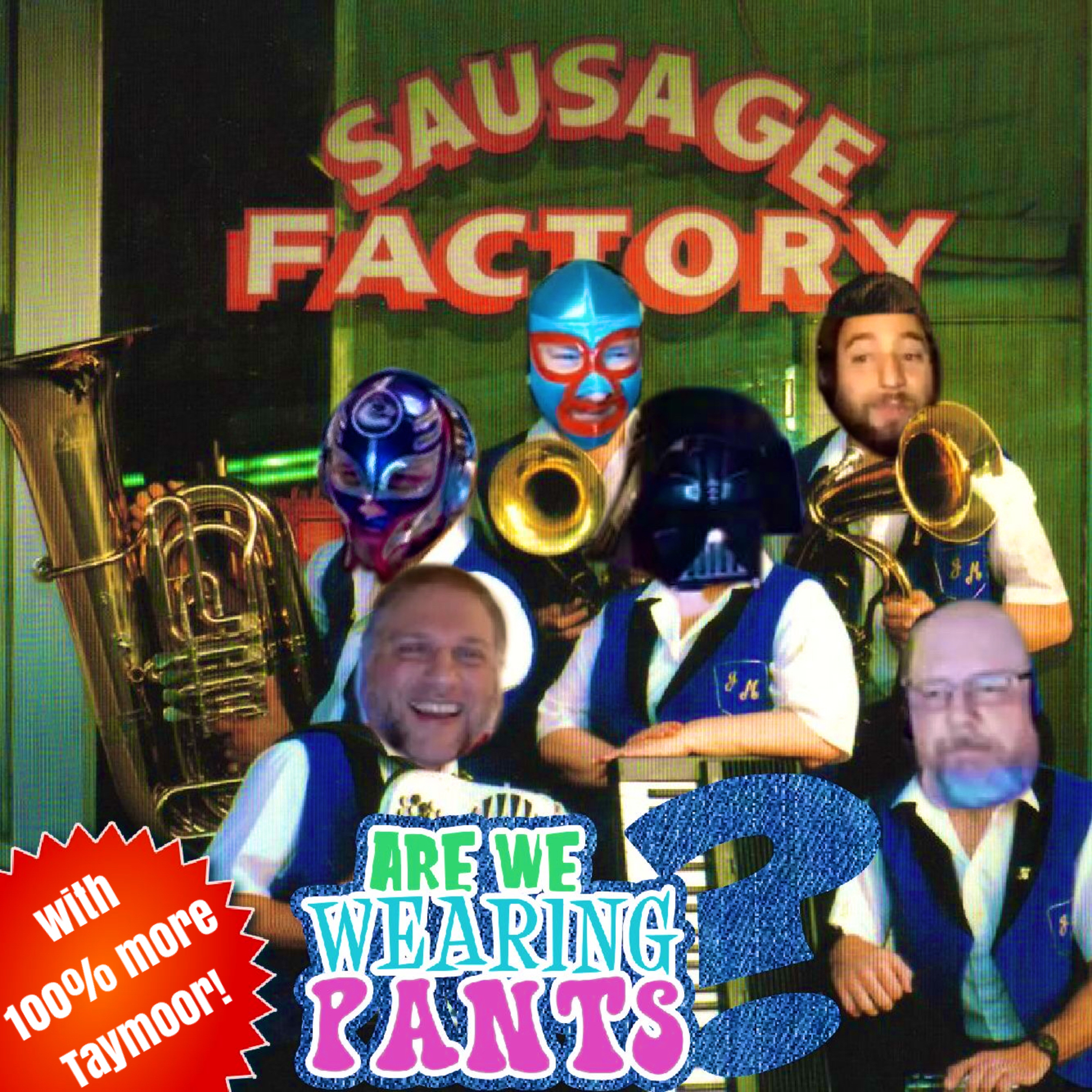 Are We Wearing Pants? - Episode21: We're Getting the Band Back Together! episode artwork
