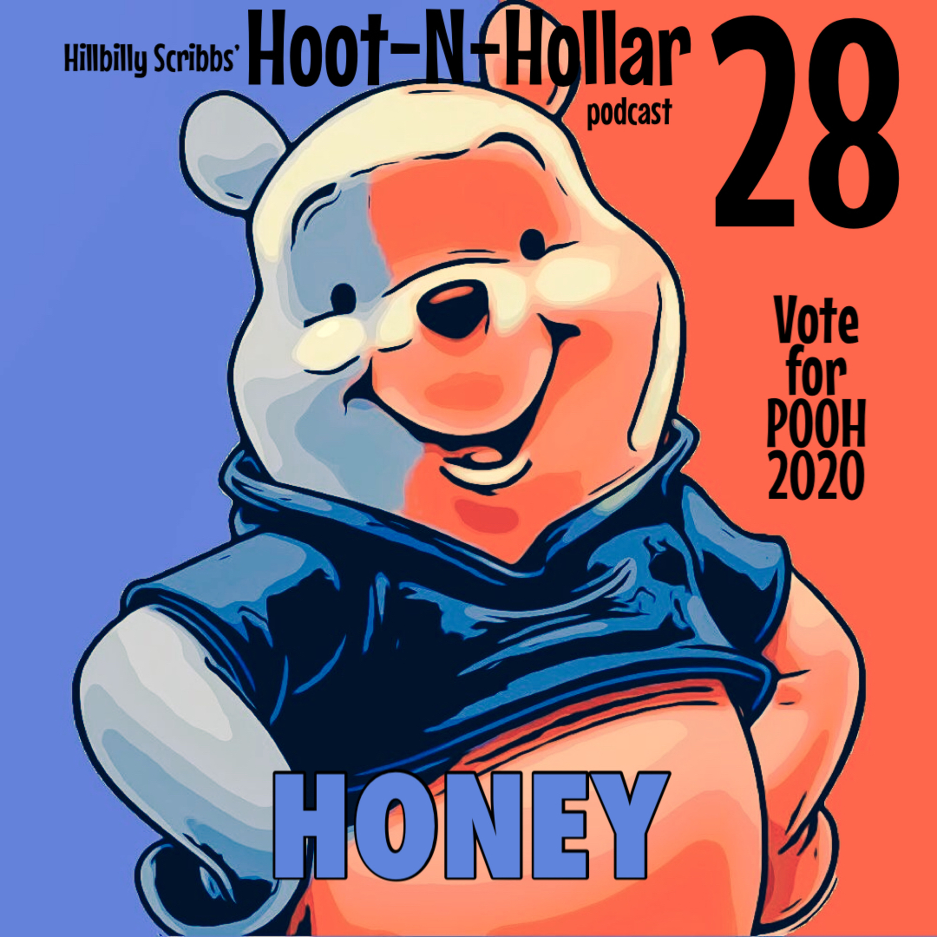 Hoot 'n' Hollar - Episode 28: Vote for POOH 2020! episode artwork