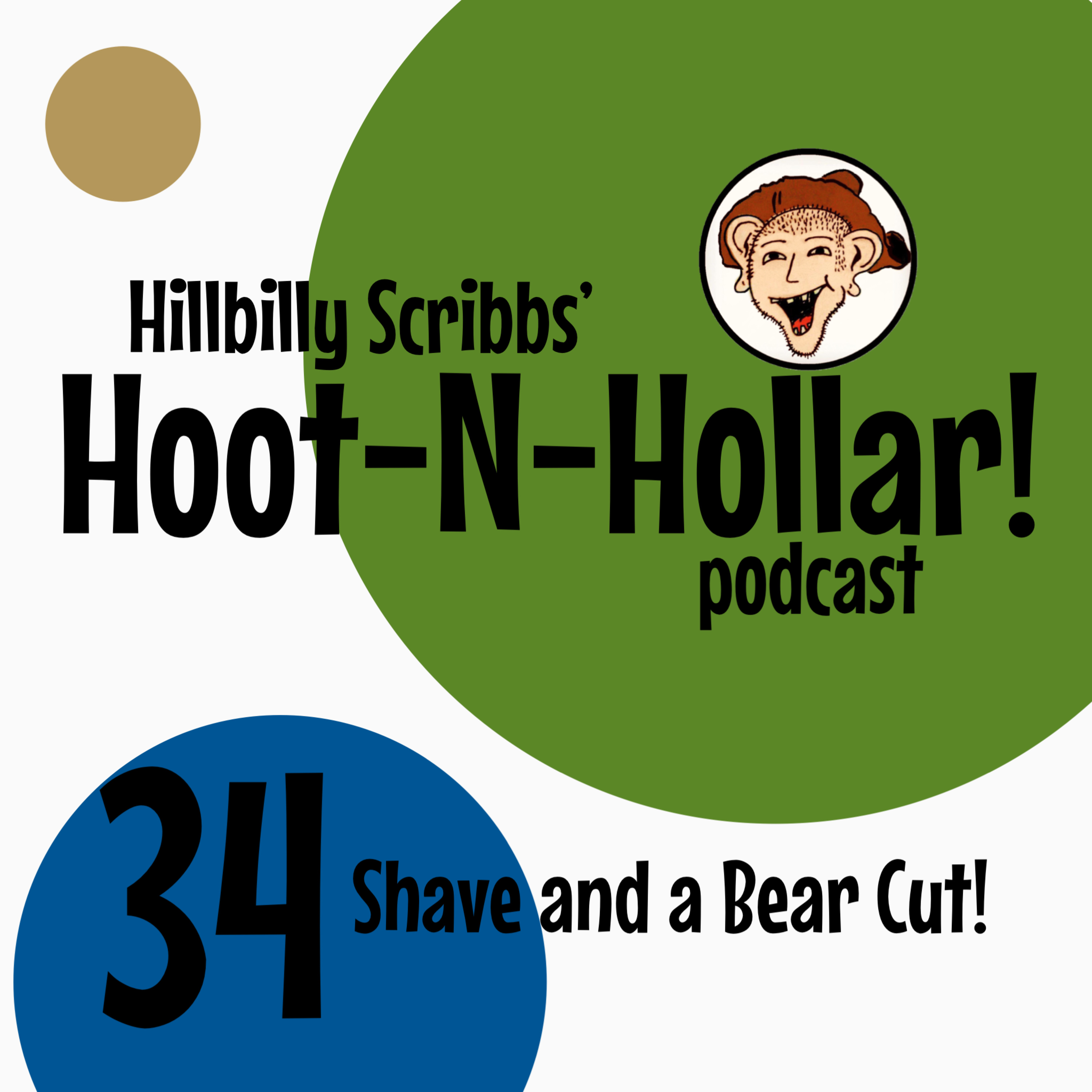 Hoot 'n' Hollar - Episode 34: Shave and a Bear Cut! episode artwork