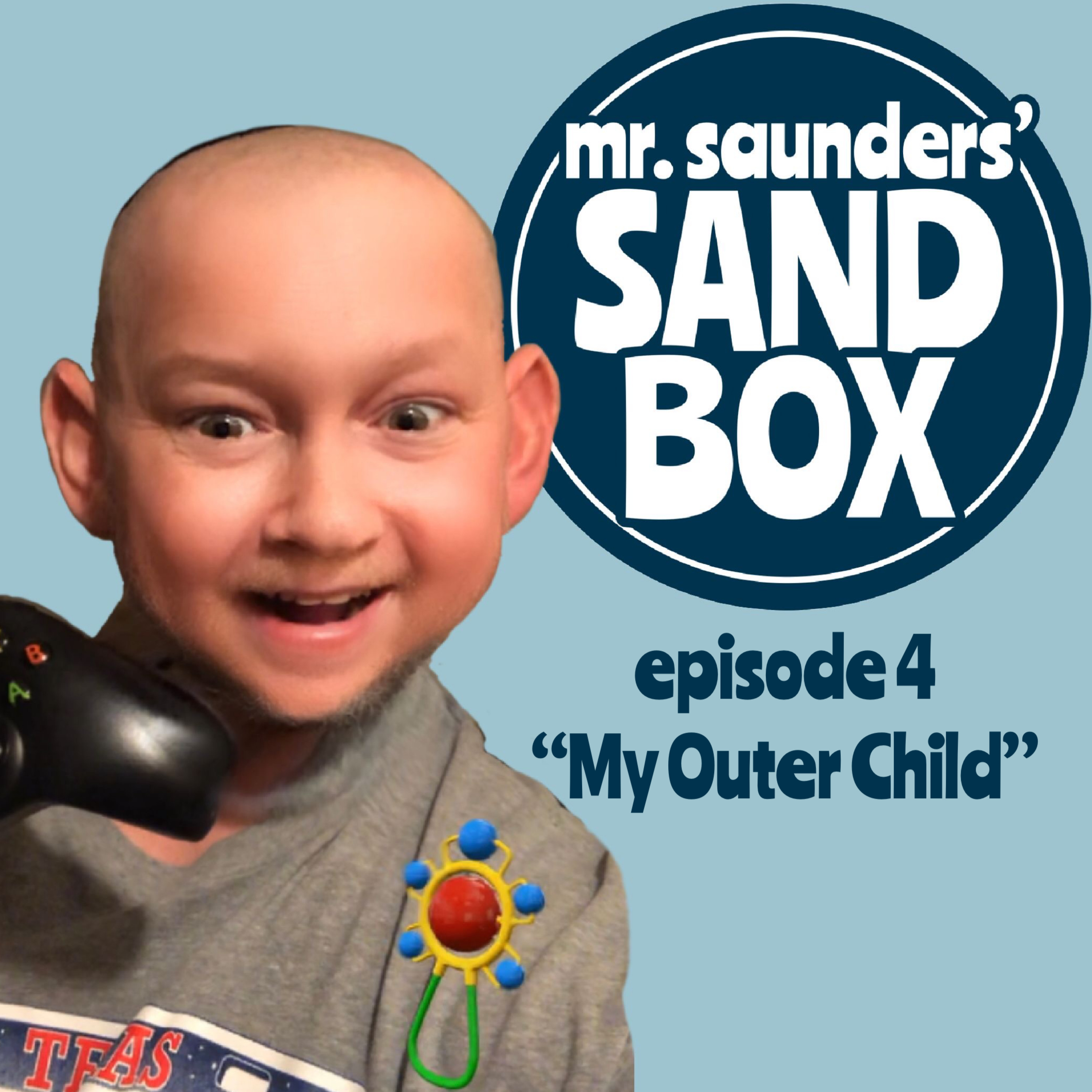 Mr. Saunders' Sand Box - Episode 04: My Outer Child episode artwork