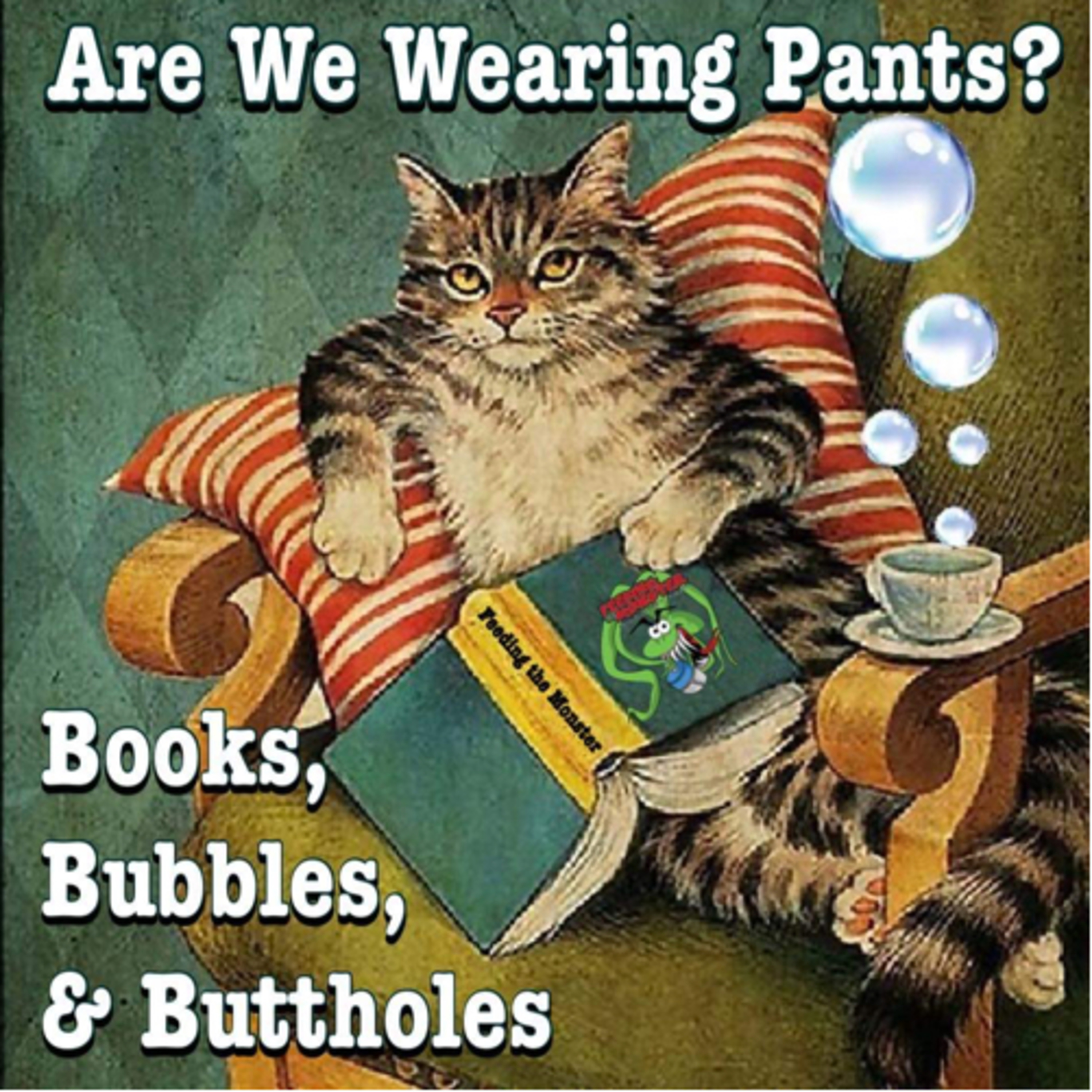 Are We Wearing Pants? - S02 E02: Books, Bubbles, & Buttholes! episode artwork