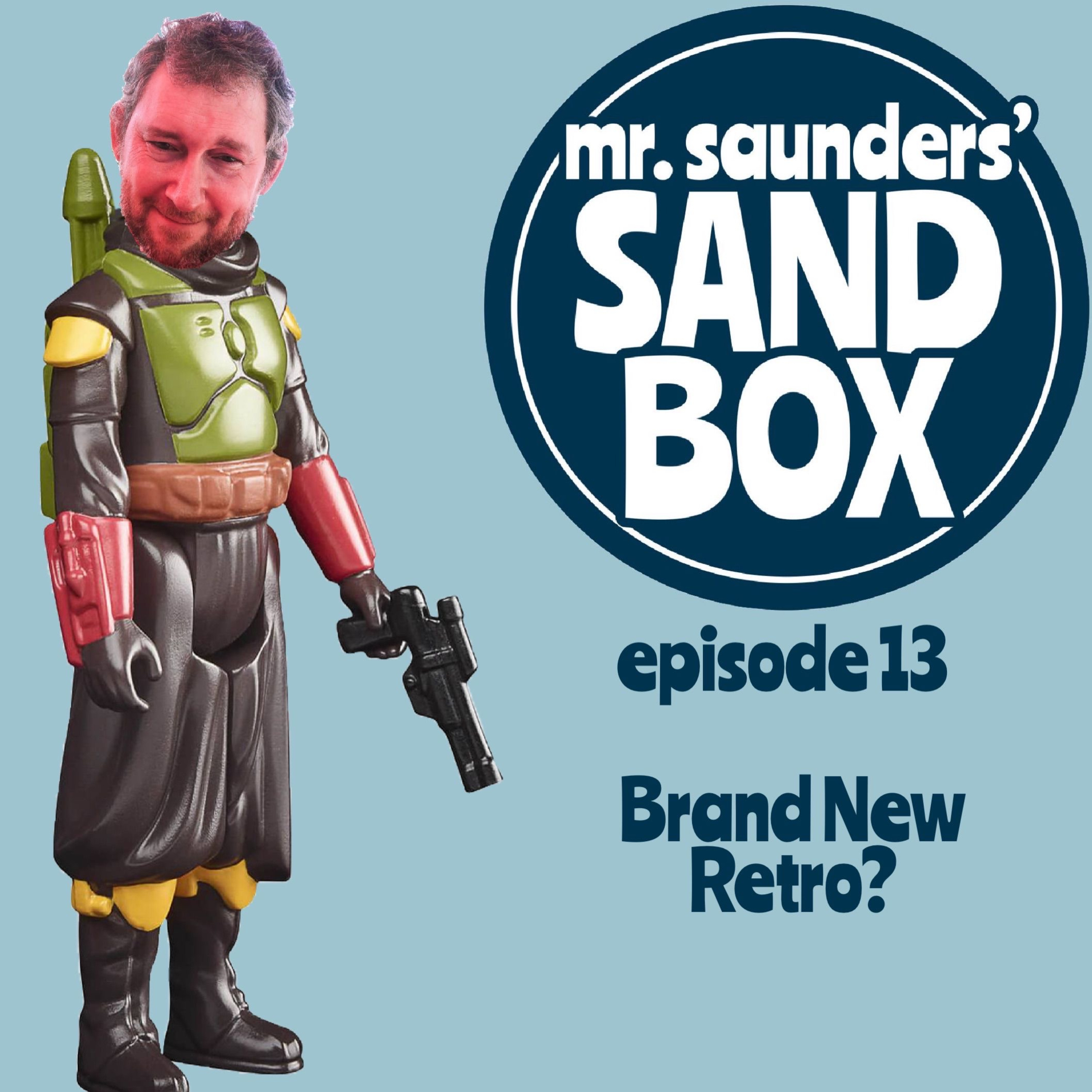 Mr. Saunders' Sand Box - Episode 13: Brand New Retro? episode artwork