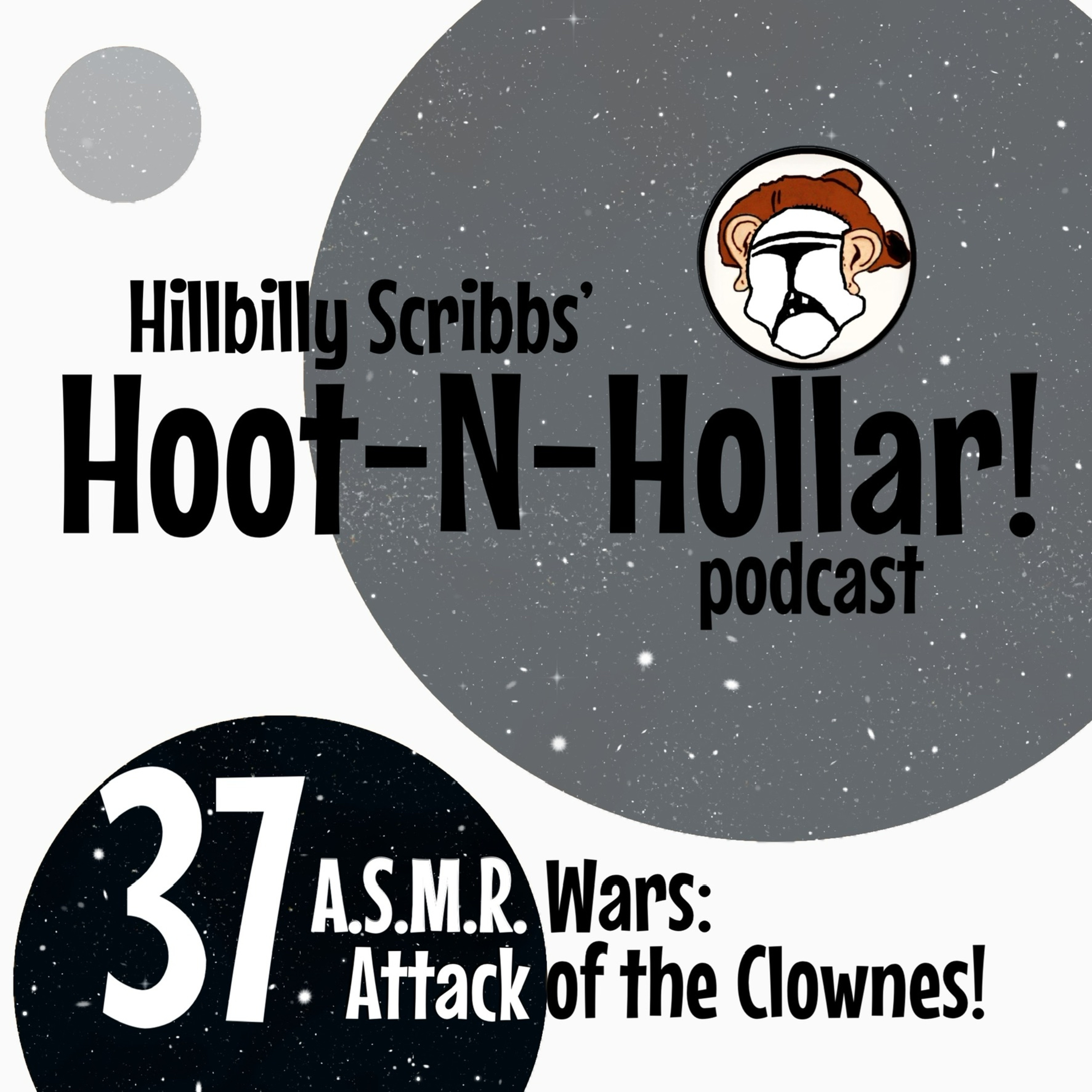 Hoot 'n' Hollar - Episode 37: A.S.M.R. Wars: Attack of the Clownes! episode artwork
