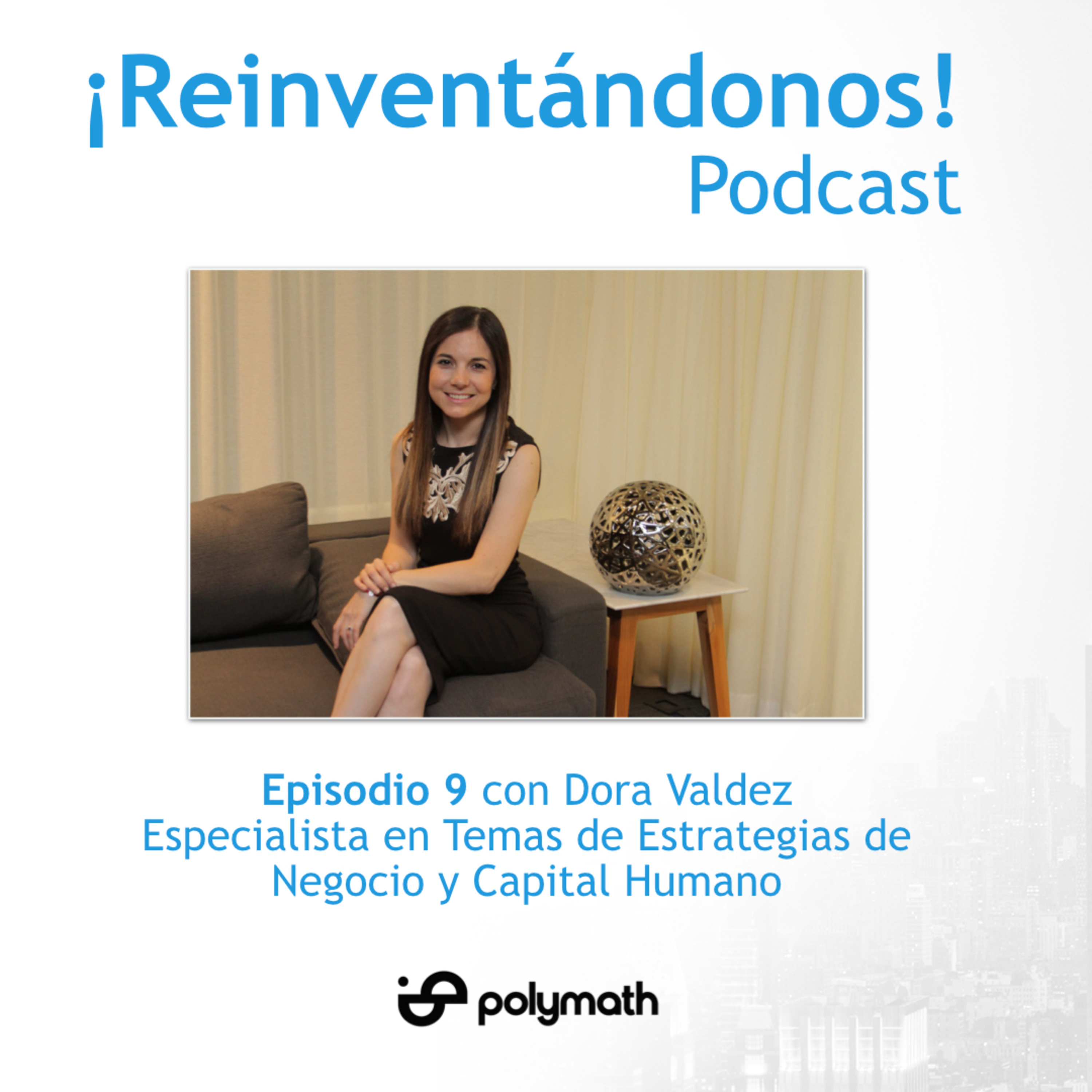 Episodio 9: El Futuro de RH con Dora Valdez  episode artwork