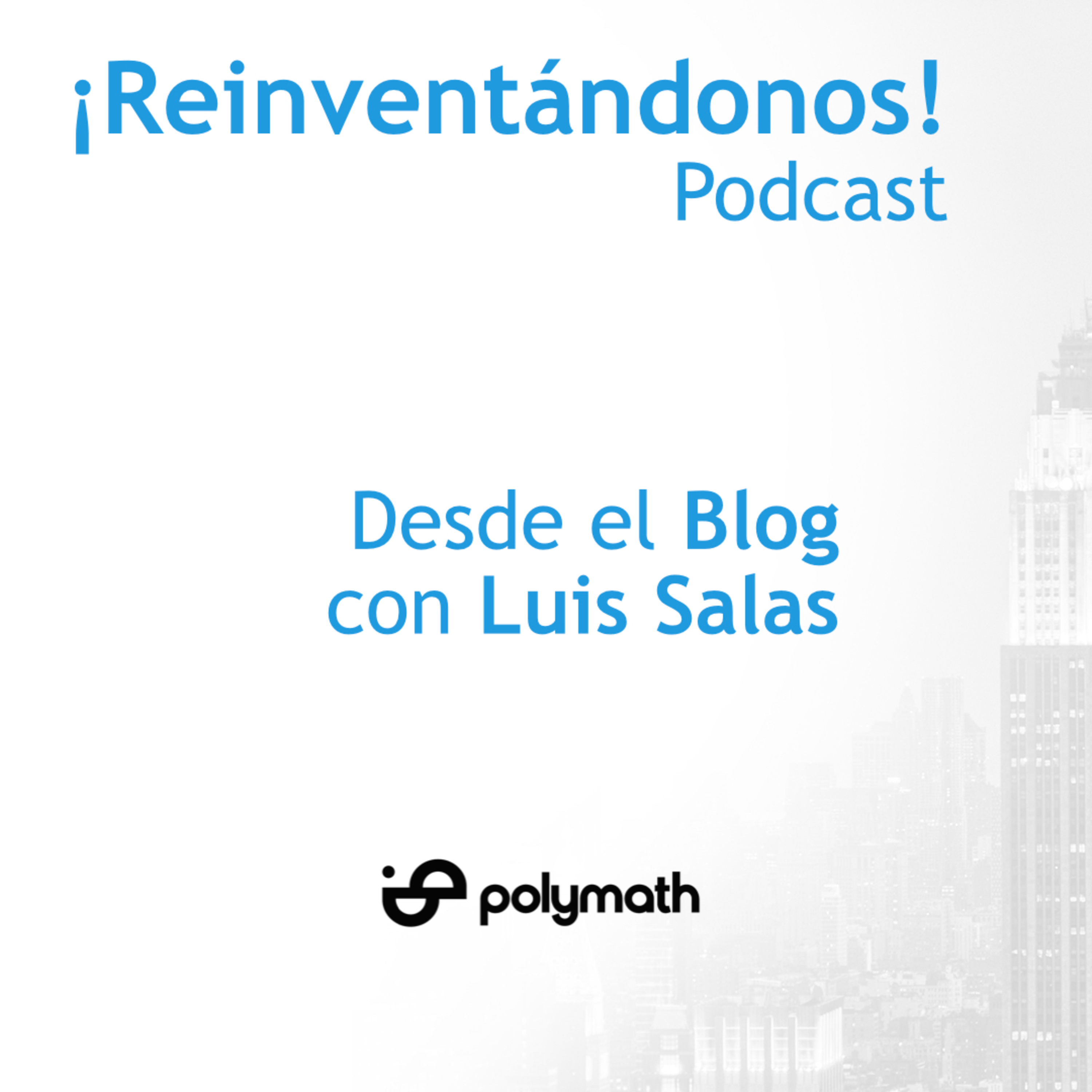 ¡Reinventándonos! Podcast