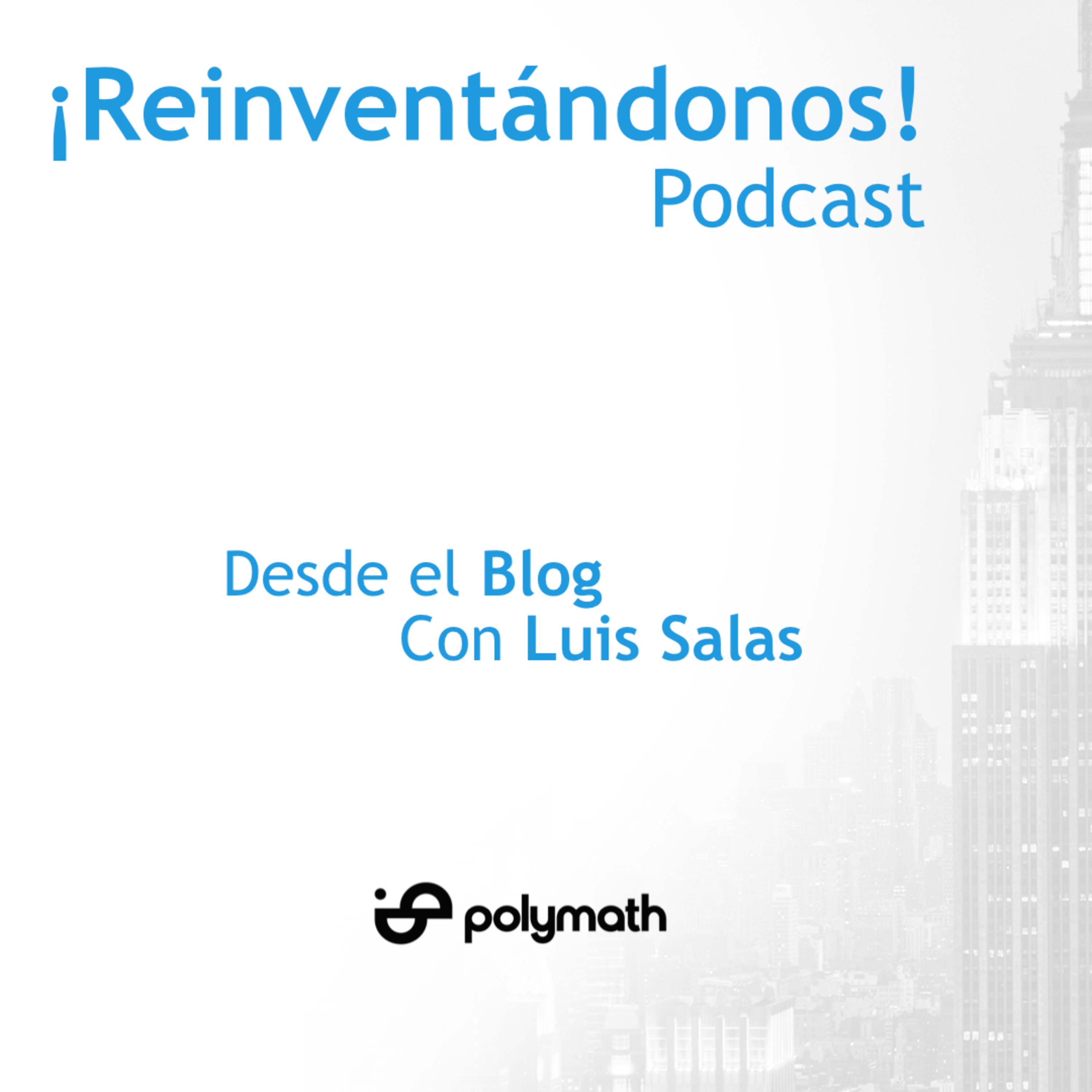 ¡Reinventándonos! Podcast
