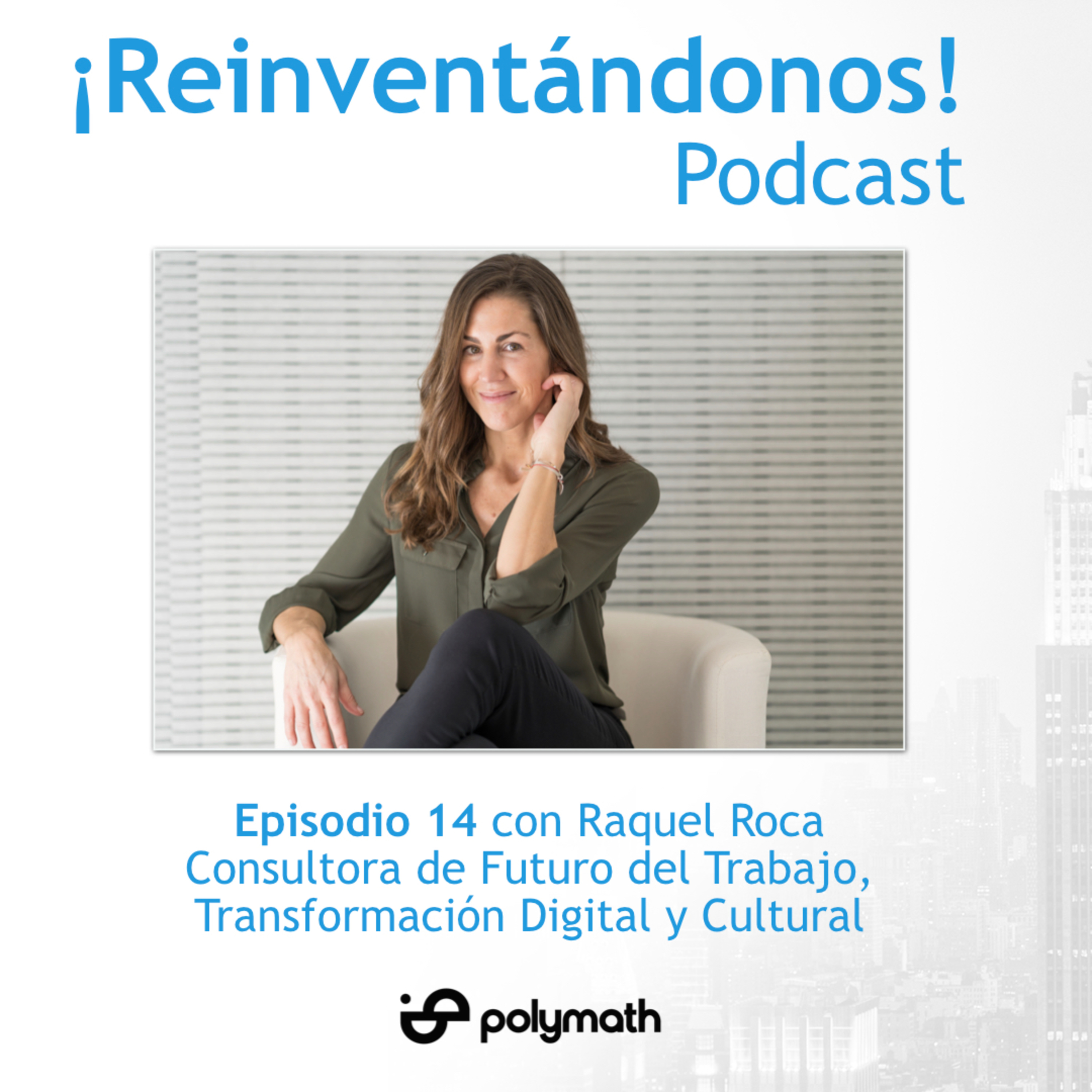 Episodio 14: Futuro entre Knowmads y Silver Surfers con Raquel Roca  episode artwork
