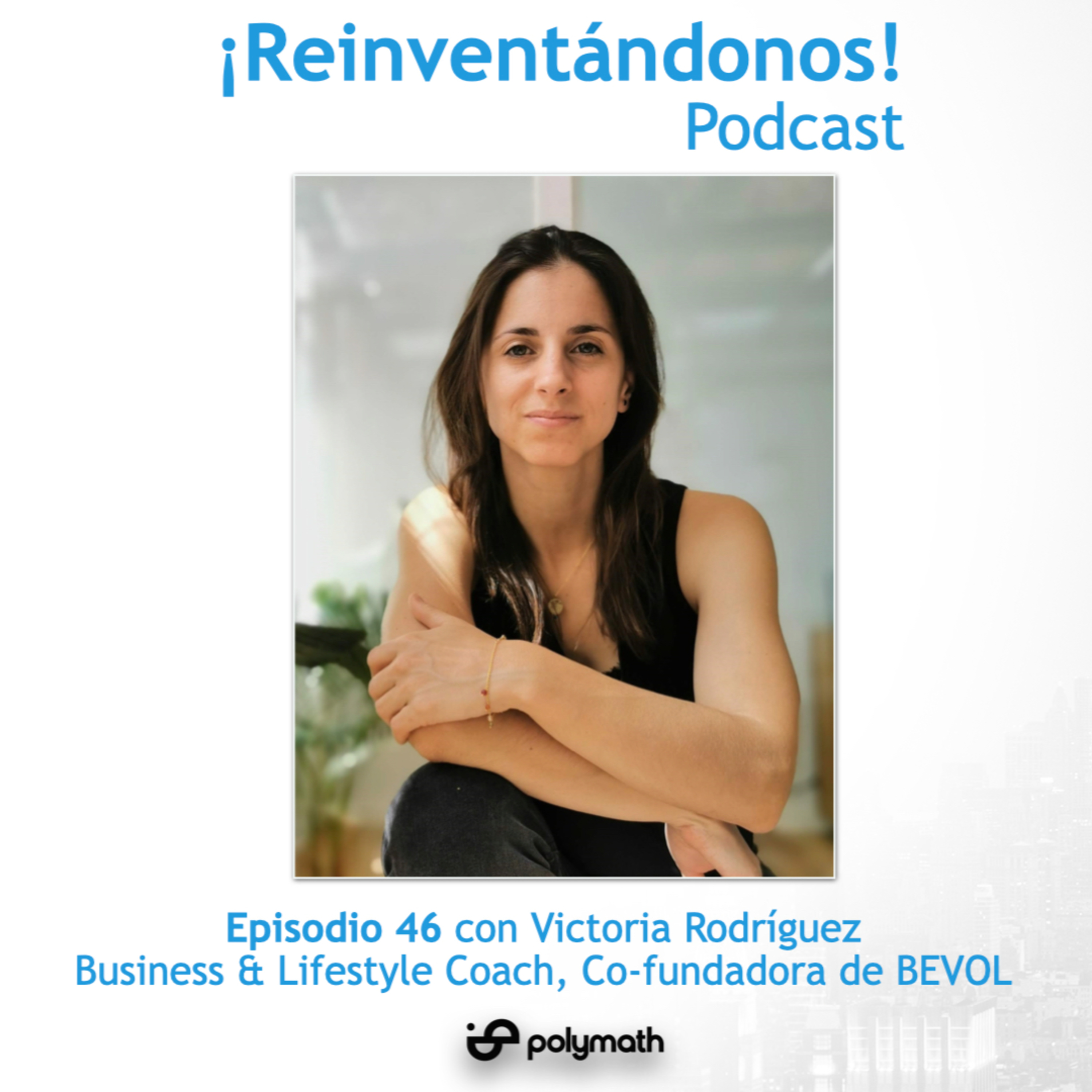 Episodio 46: El Proceso de Autogestión con Victoria Rodríguez episode artwork