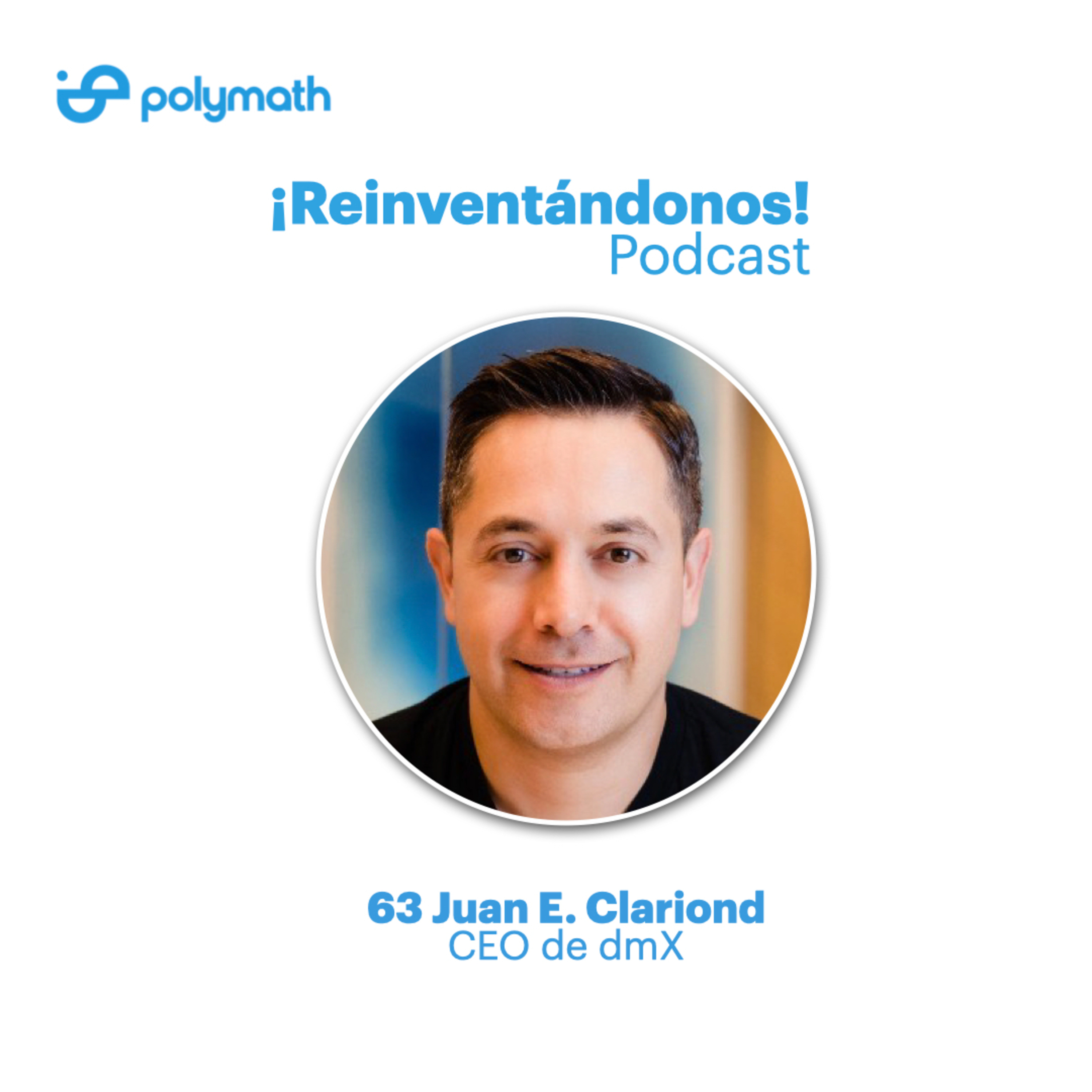 Episodio 63: La evolución del CEO con Juan Eugenio Clariond episode artwork