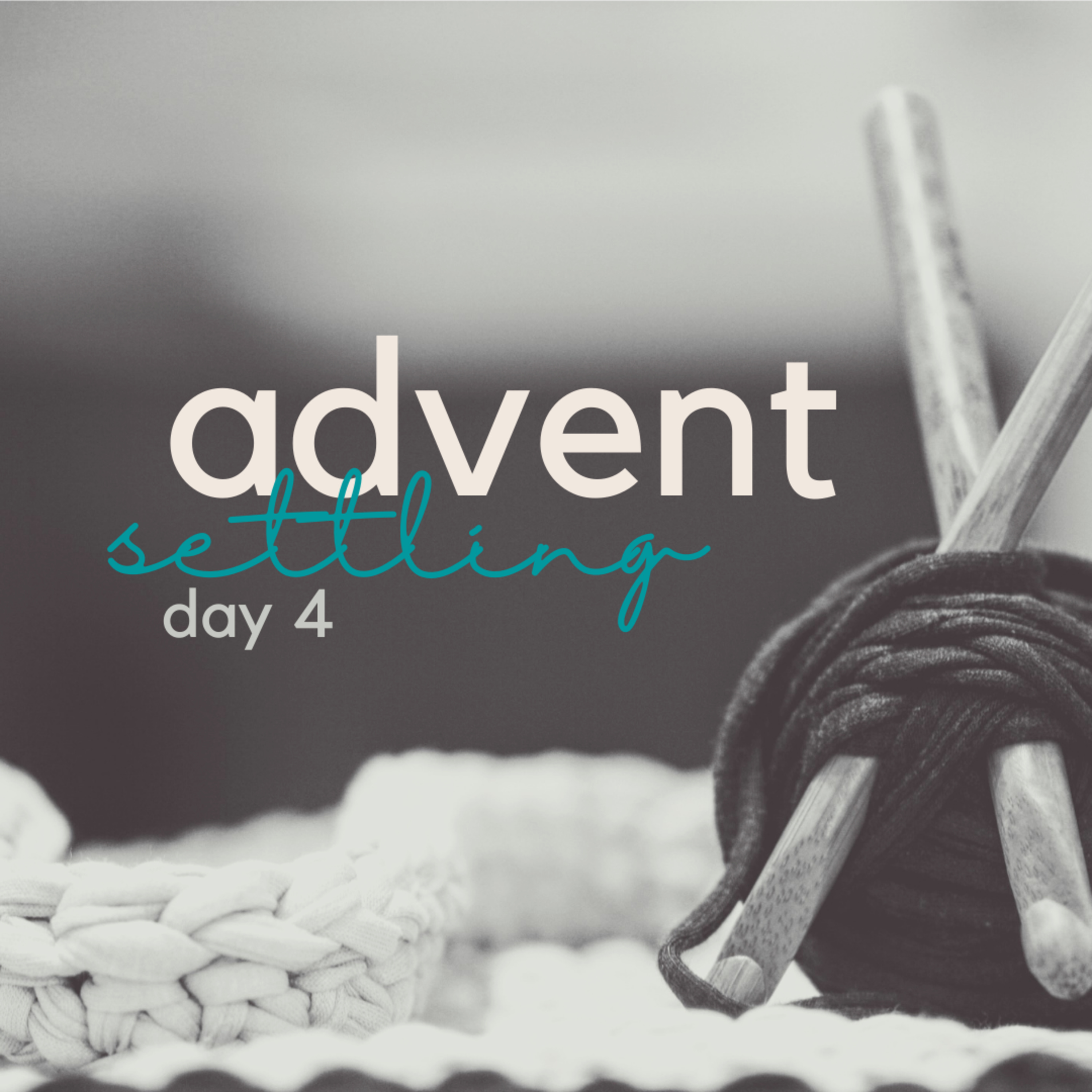 Advent (day 4) Settling. episode artwork