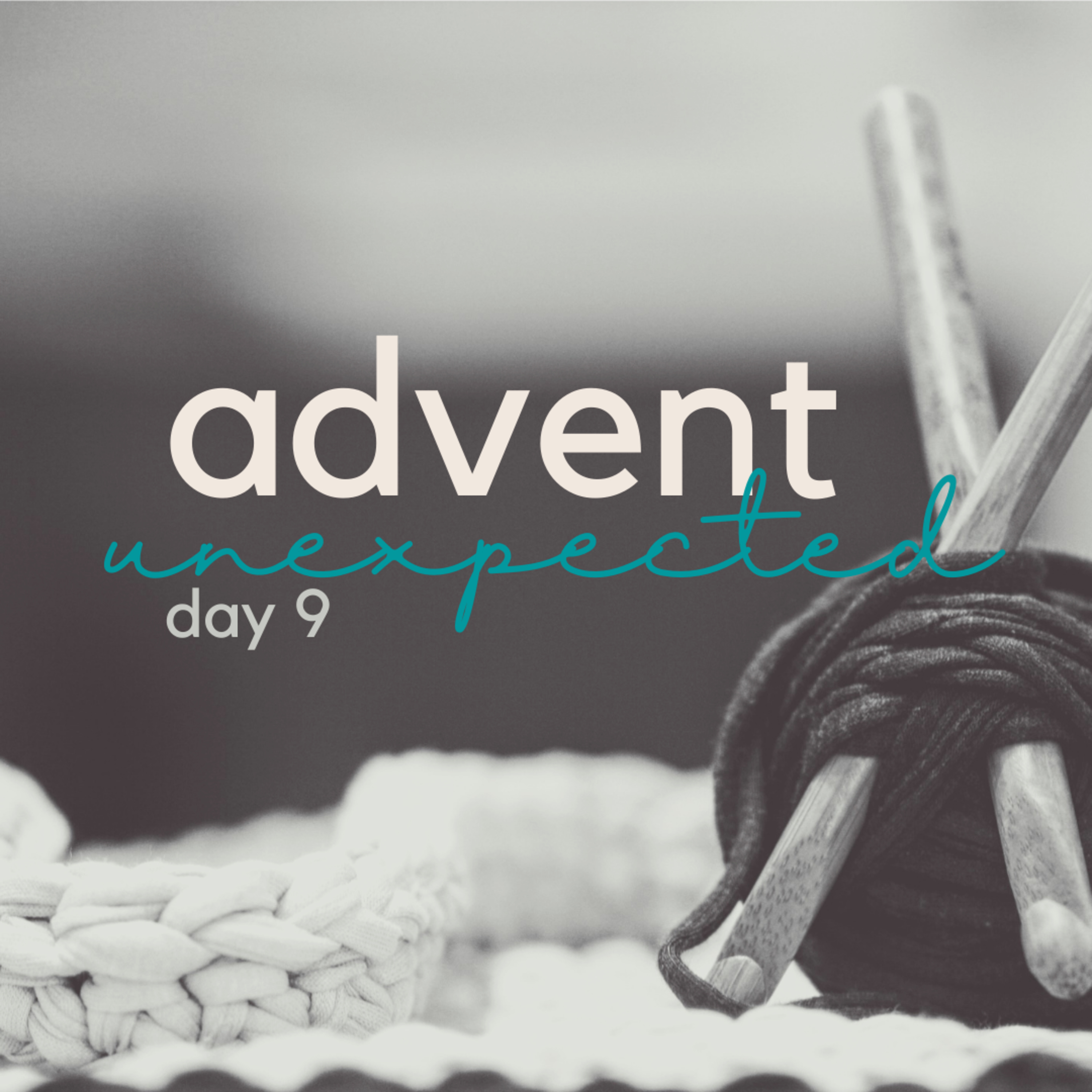 Advent (day 9) Unexpected. episode artwork