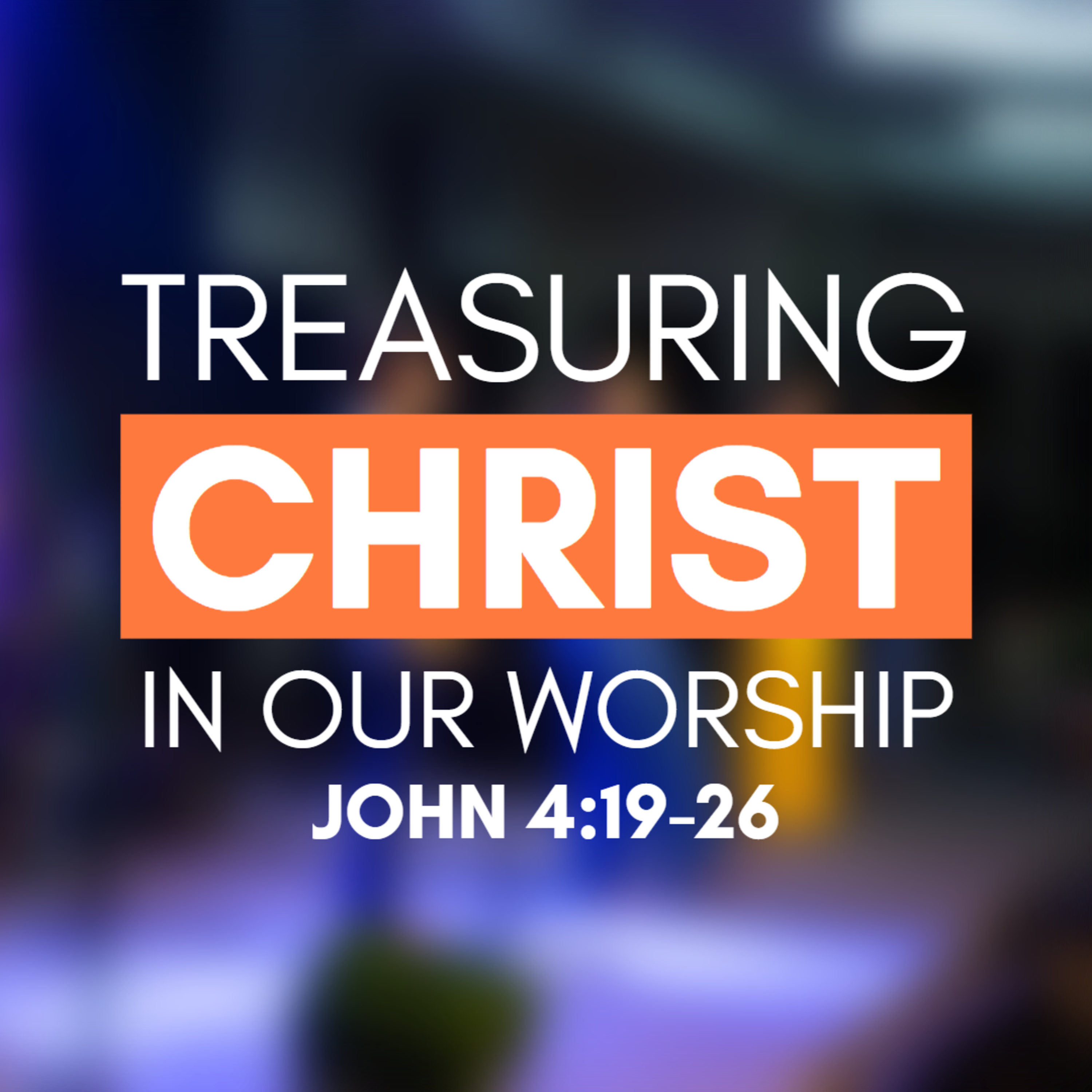 Treasuring Christ PH