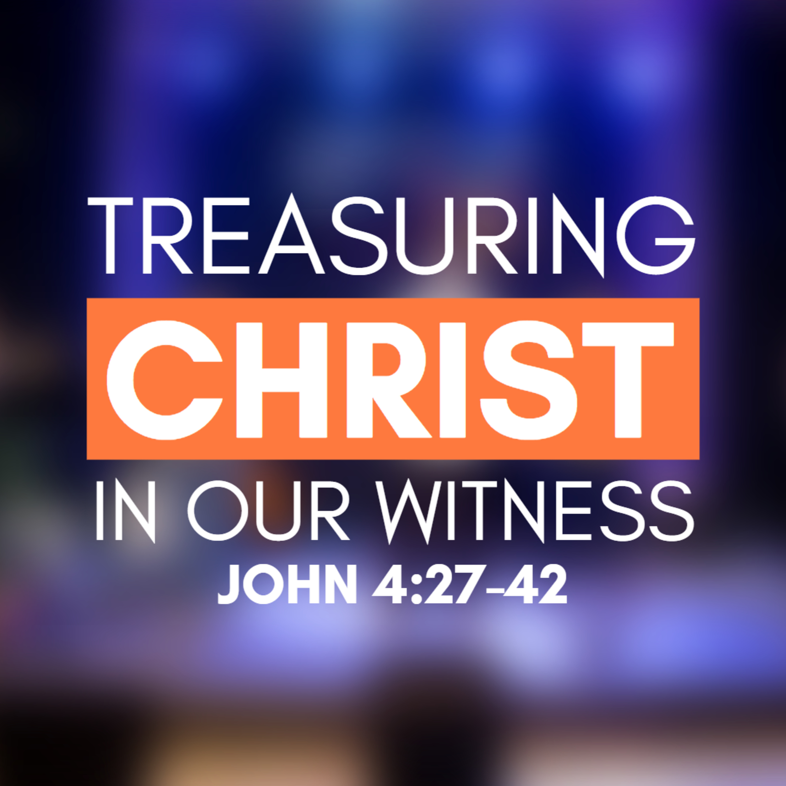 Treasuring Christ PH