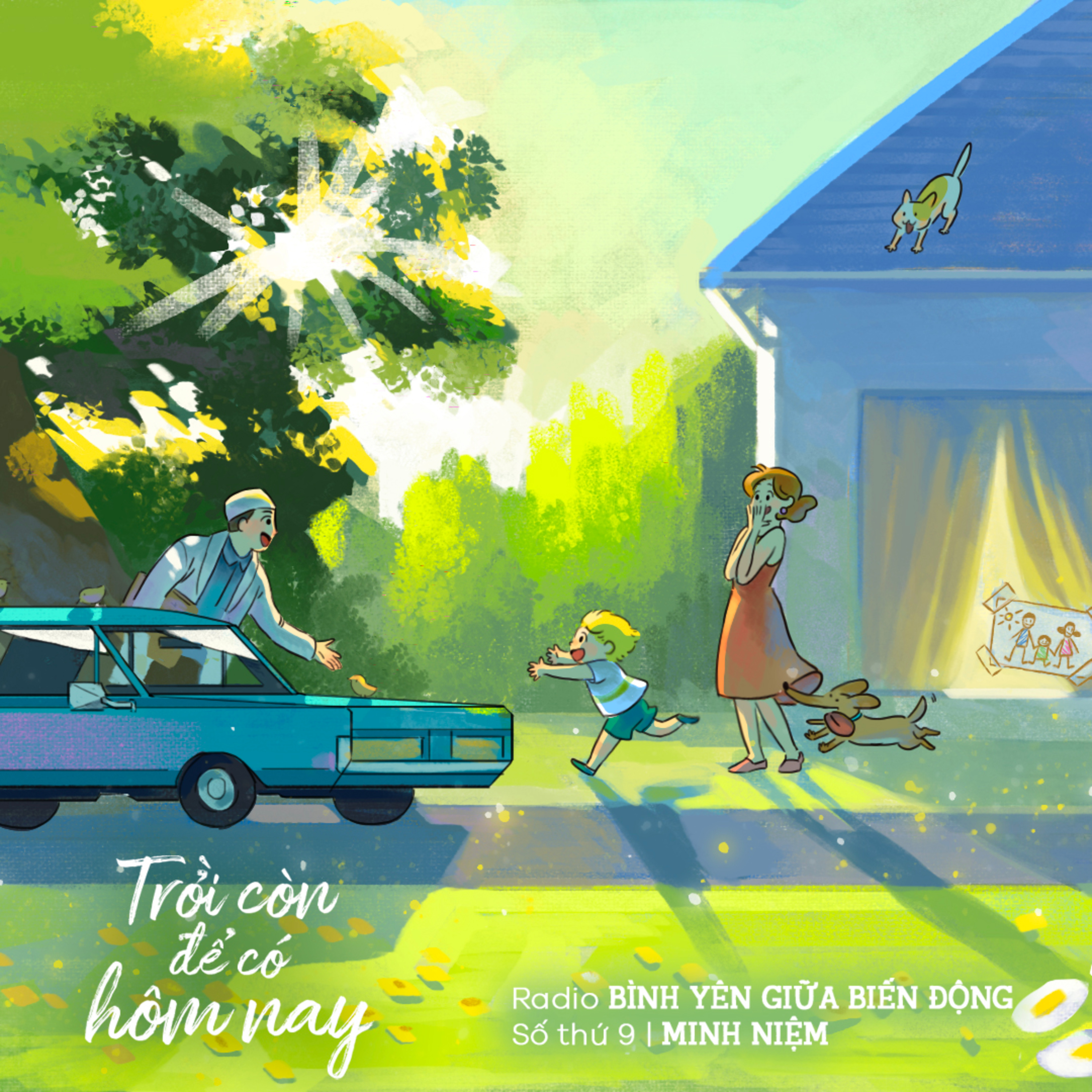 Radio Bình yên giữa biến động | Số thứ 9 | TRỜI CÒN ĐỂ CÓ HÔM NAY episode artwork