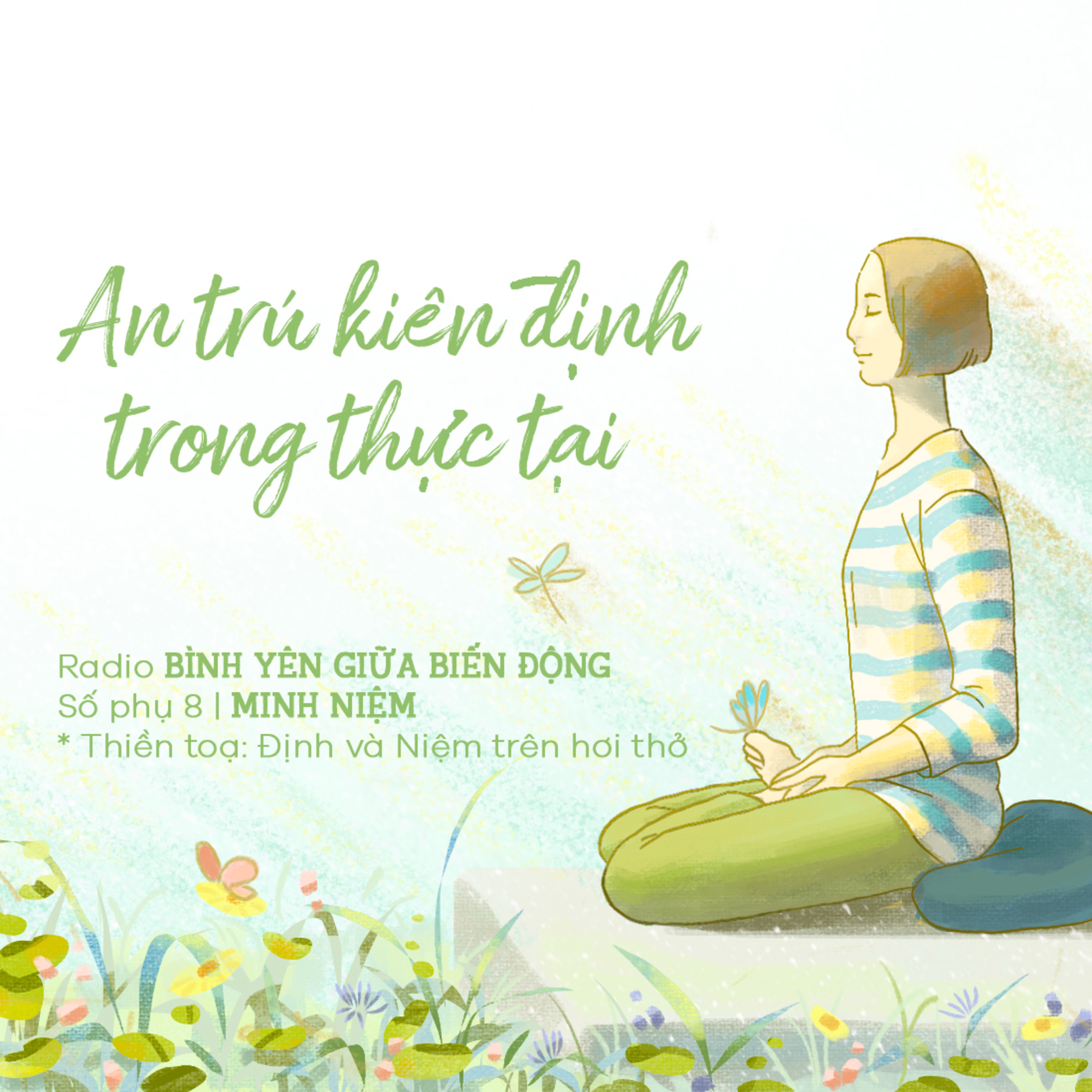 Radio Bình yên giữa biến động | Số phụ 8 l AN TRÚ KIÊN ĐỊNH TRONG THỰC TẠI episode artwork