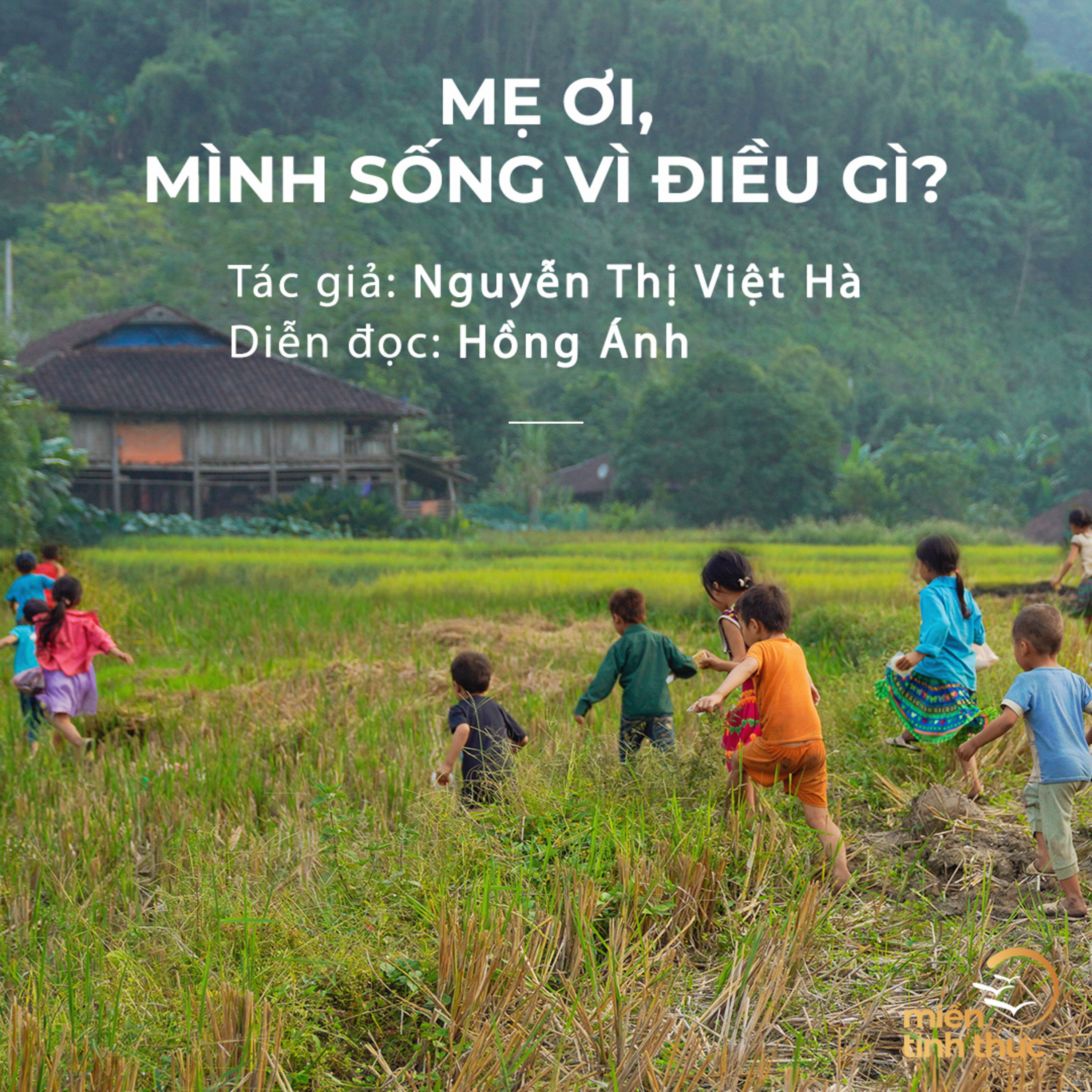 Mẹ ơi, mình sống vì điều gì? l Nguyễn Thị Việt Hà l Trích Radio số 19 “Bình yên giữa biến động” episode artwork