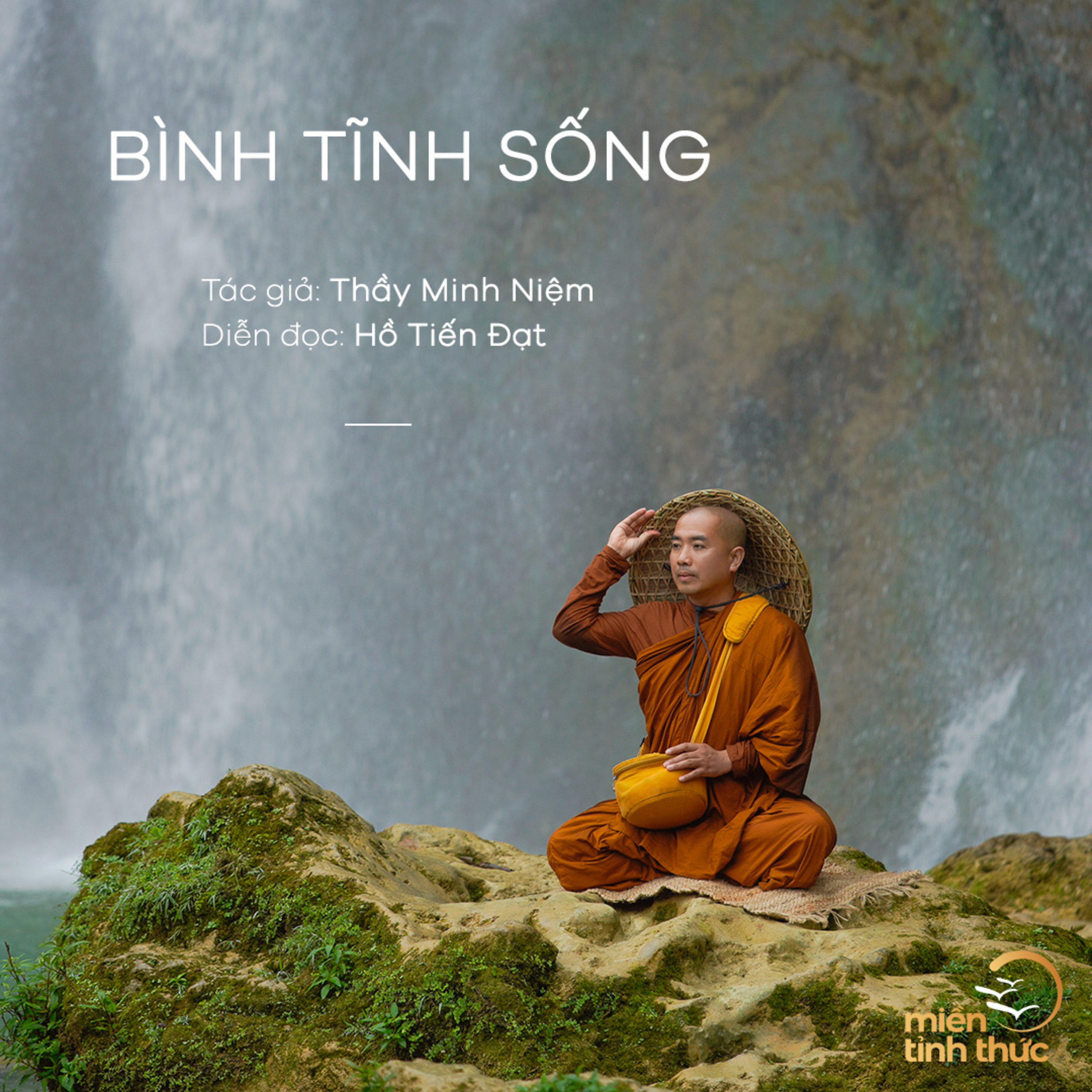 Thầy Minh Niệm l Bình tĩnh sống l Trích sách "Không có gì phải sợ" episode artwork