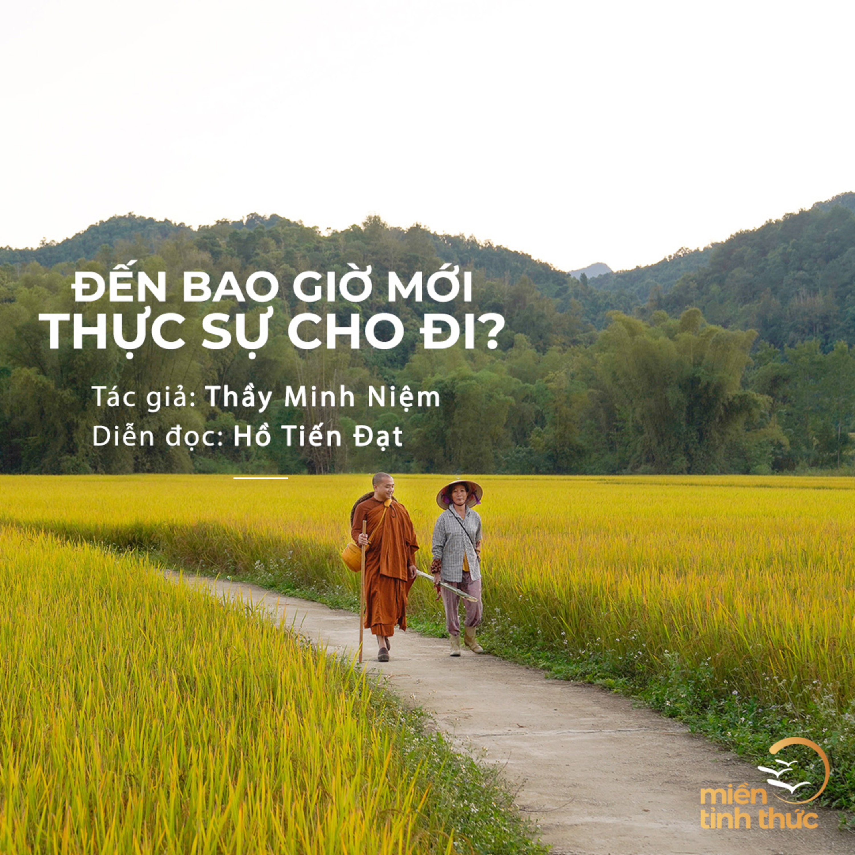 Thầy Minh Niệm l Đến bao giờ mới thực sự cho đi l Trích sách "Không có gì phải sợ" episode artwork