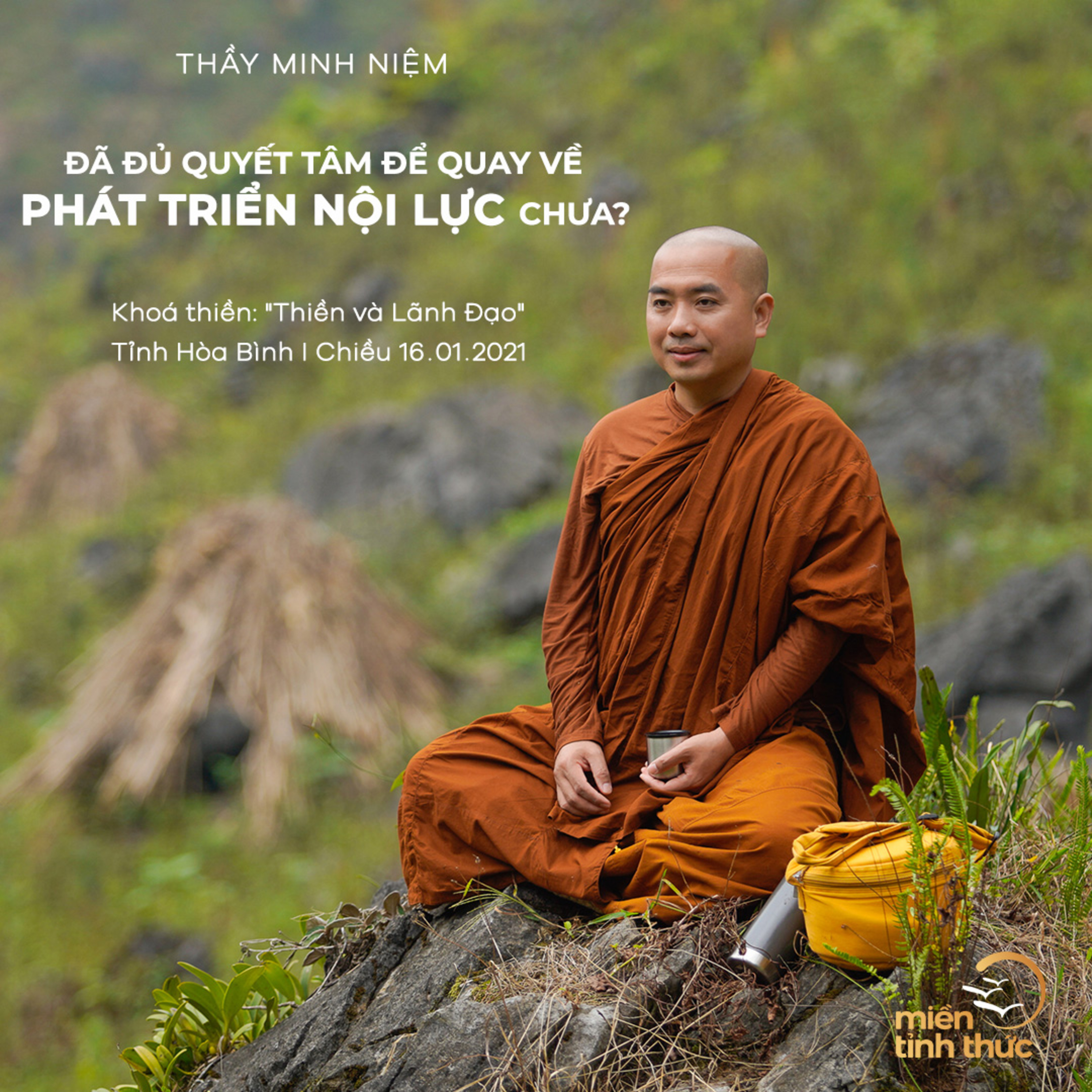 Thầy Minh Niệm | Đã đủ quyết tâm để quay về phát triển nội lực chưa | Thiền & Lãnh Đạo - 16.01.2021 episode artwork