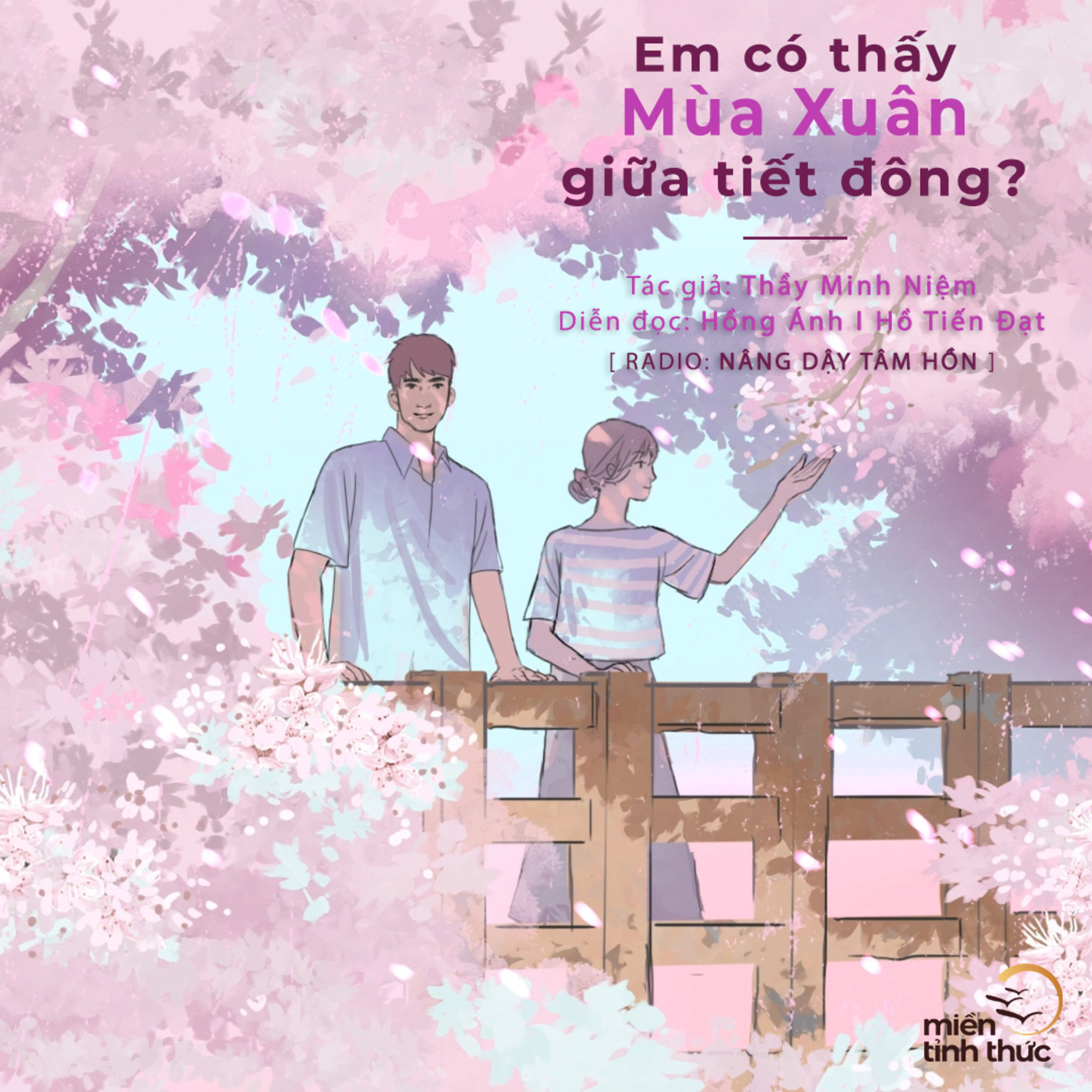 Thầy Minh Niệm l Em có thấy mùa xuân giữa tiết đông? l Trích Radio số 10 "Nâng dậy tâm hồn" episode artwork