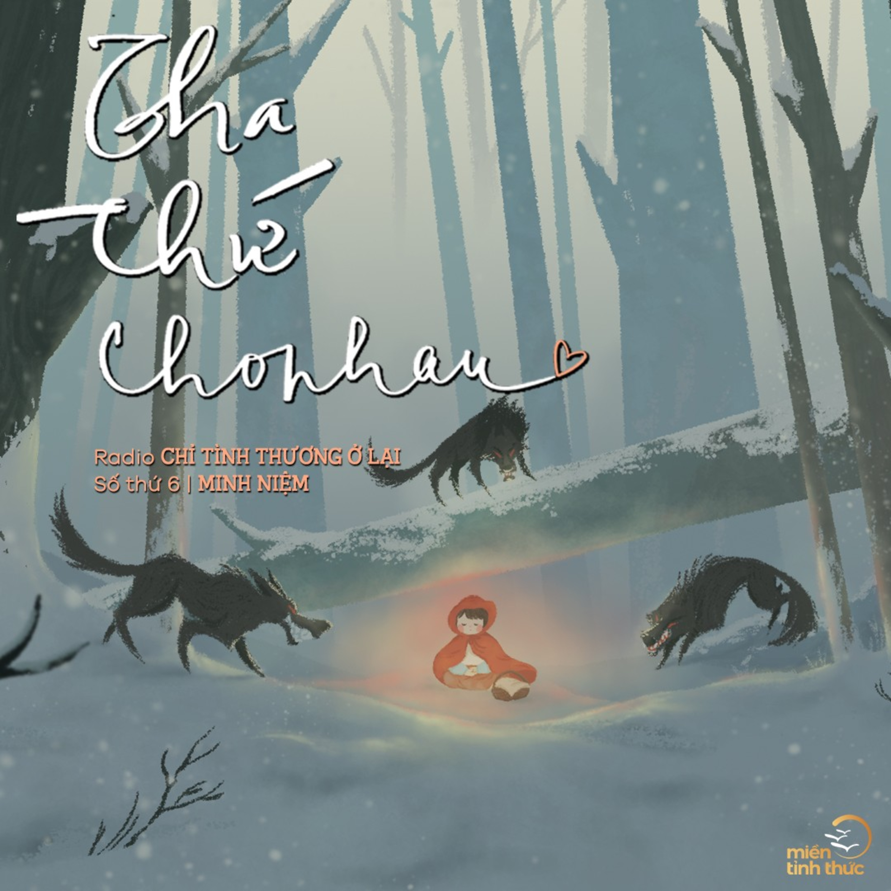 Radio Chỉ tình thương ở lại l Số thứ 6 l THA THỨ CHO NHAU episode artwork