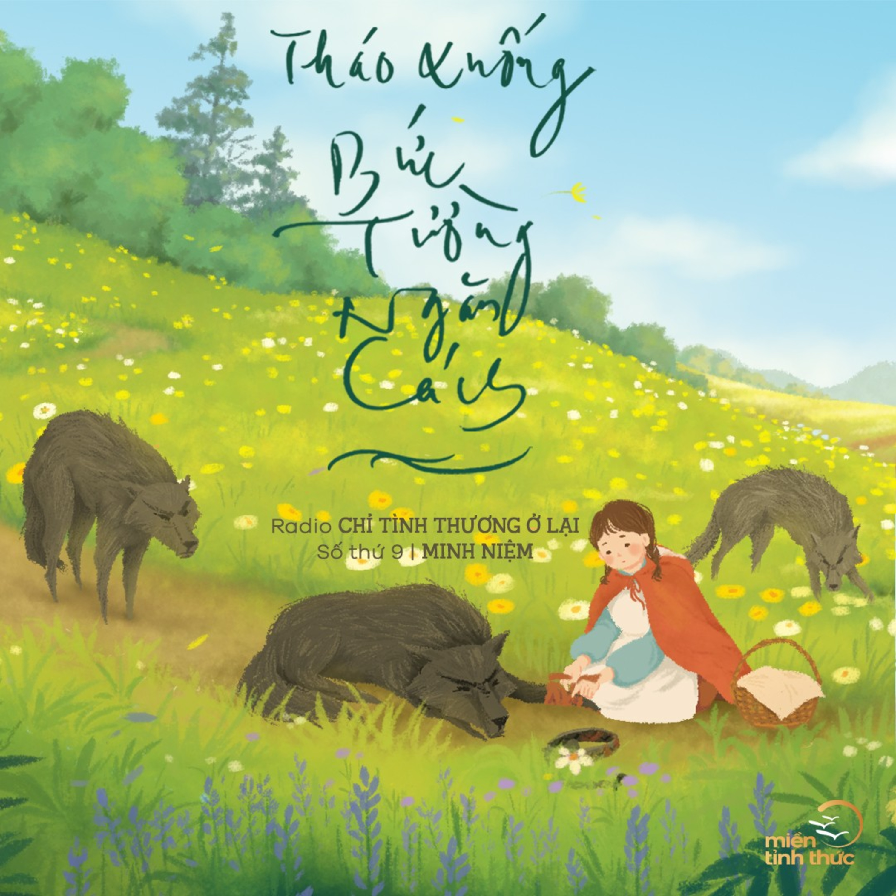 Radio Chỉ tình thương ở lại l Số thứ 9 l THÁO XUỐNG BỨC TƯỜNG NGĂN CÁCH episode artwork