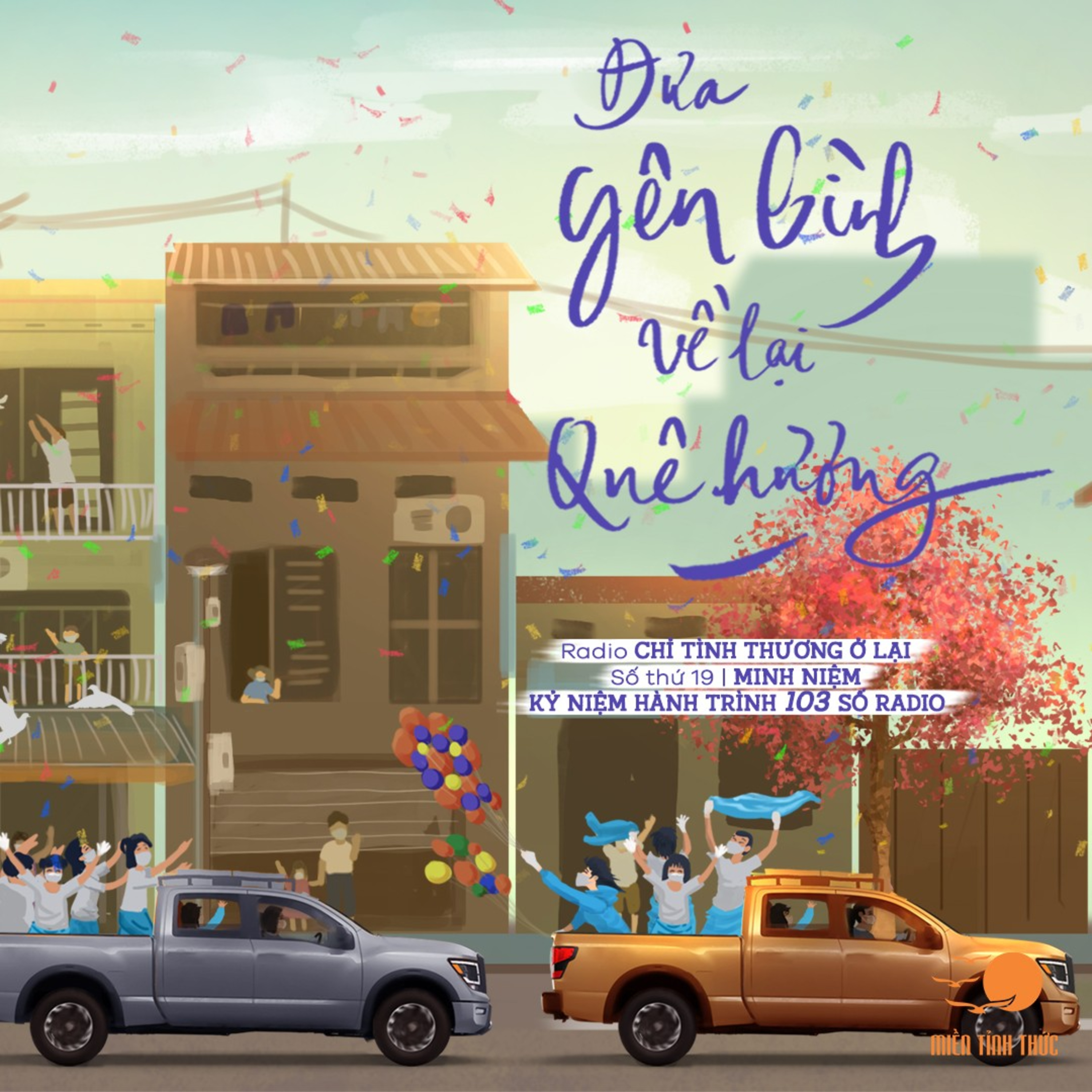 Radio Chỉ tình thương ở lại l Số thứ 19 l ĐƯA YÊN BÌNH VỀ LẠI QUÊ HƯƠNG episode artwork