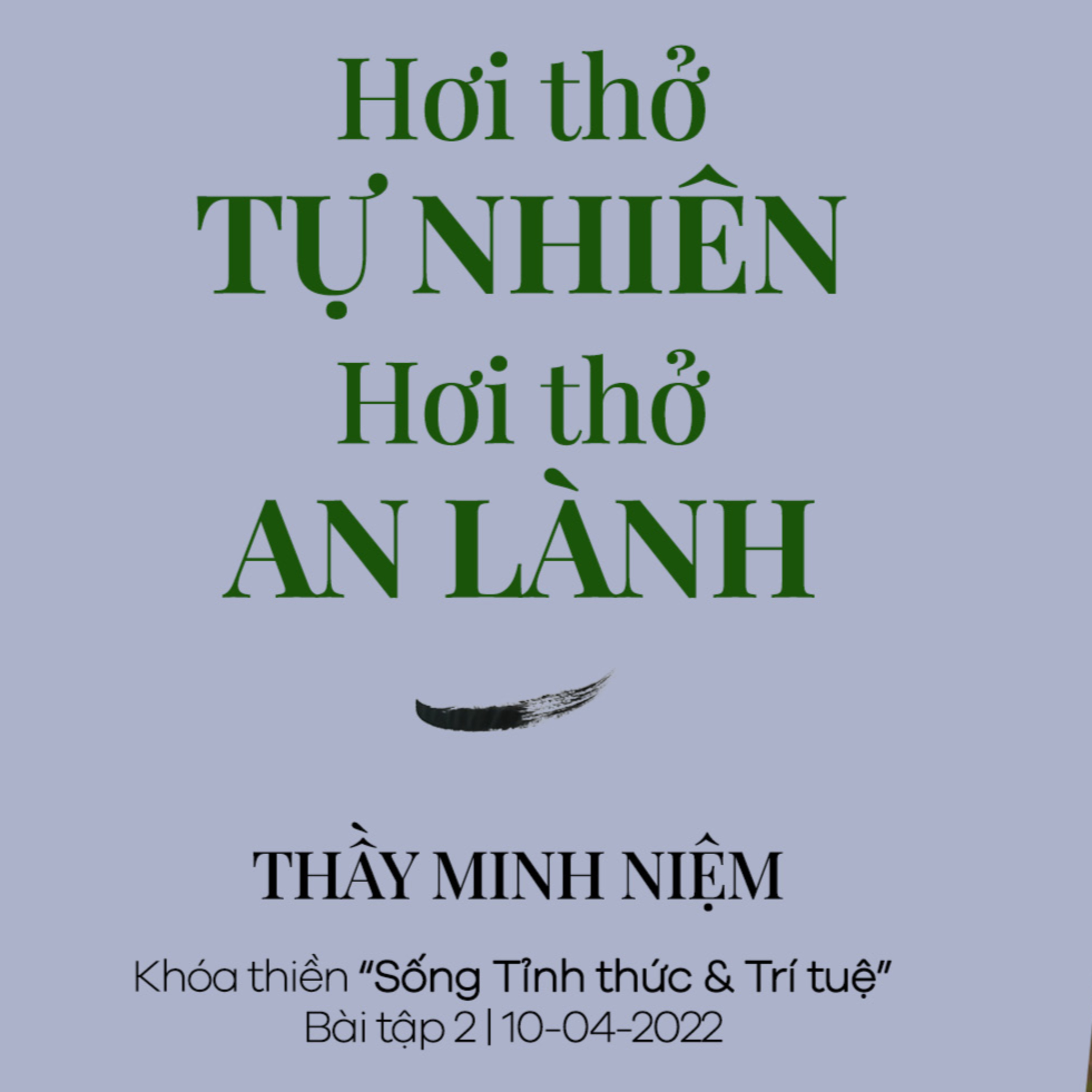 Hơi thở tự nhiên, hơi thở an lành | Bài tập 2 | Khóa "Sống Tỉnh thức & Trí tuệ" episode artwork