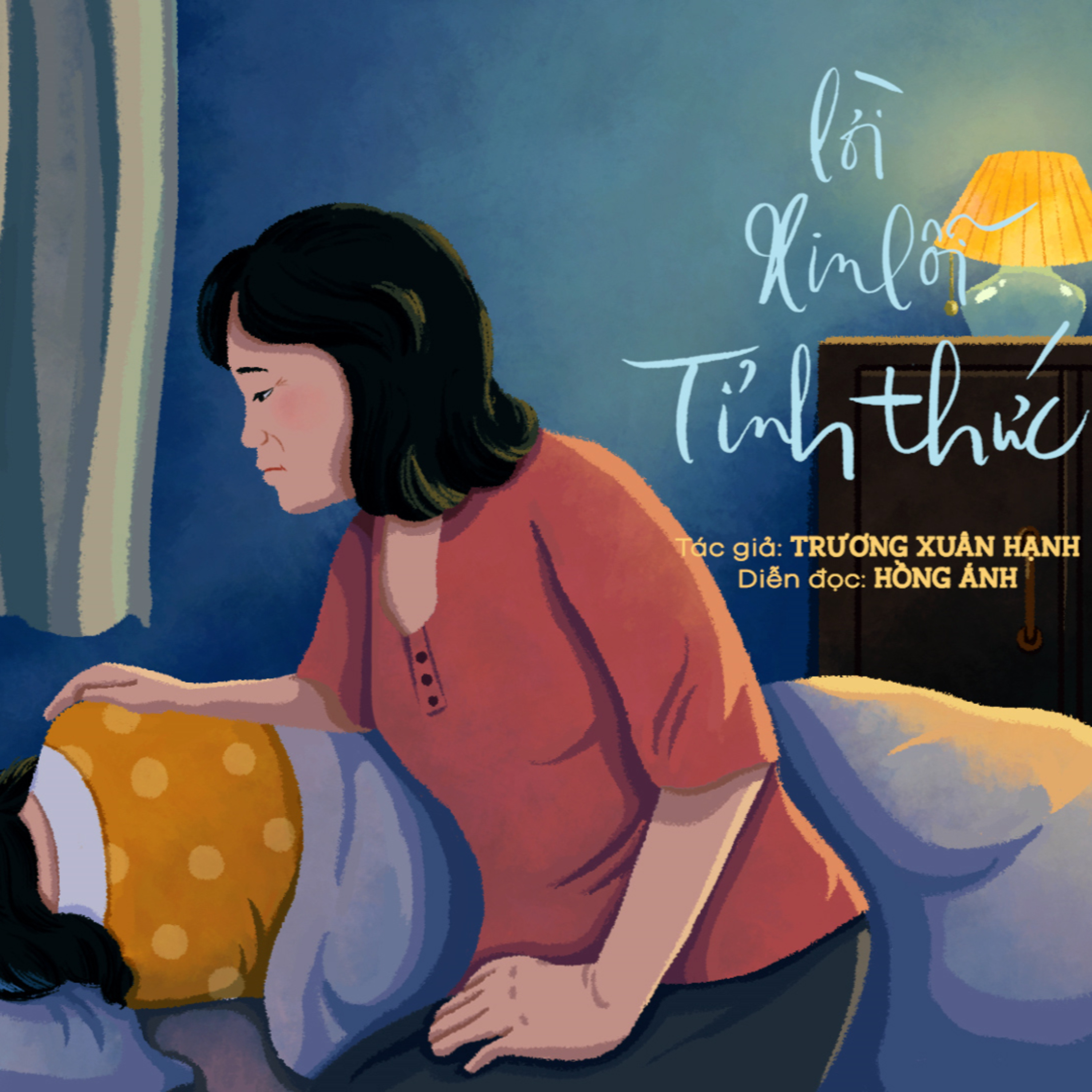 Lời xin lỗi tỉnh thức l Trương Xuân Hạnh l Trích Radio số 01 "Dìu con vào đời" episode artwork