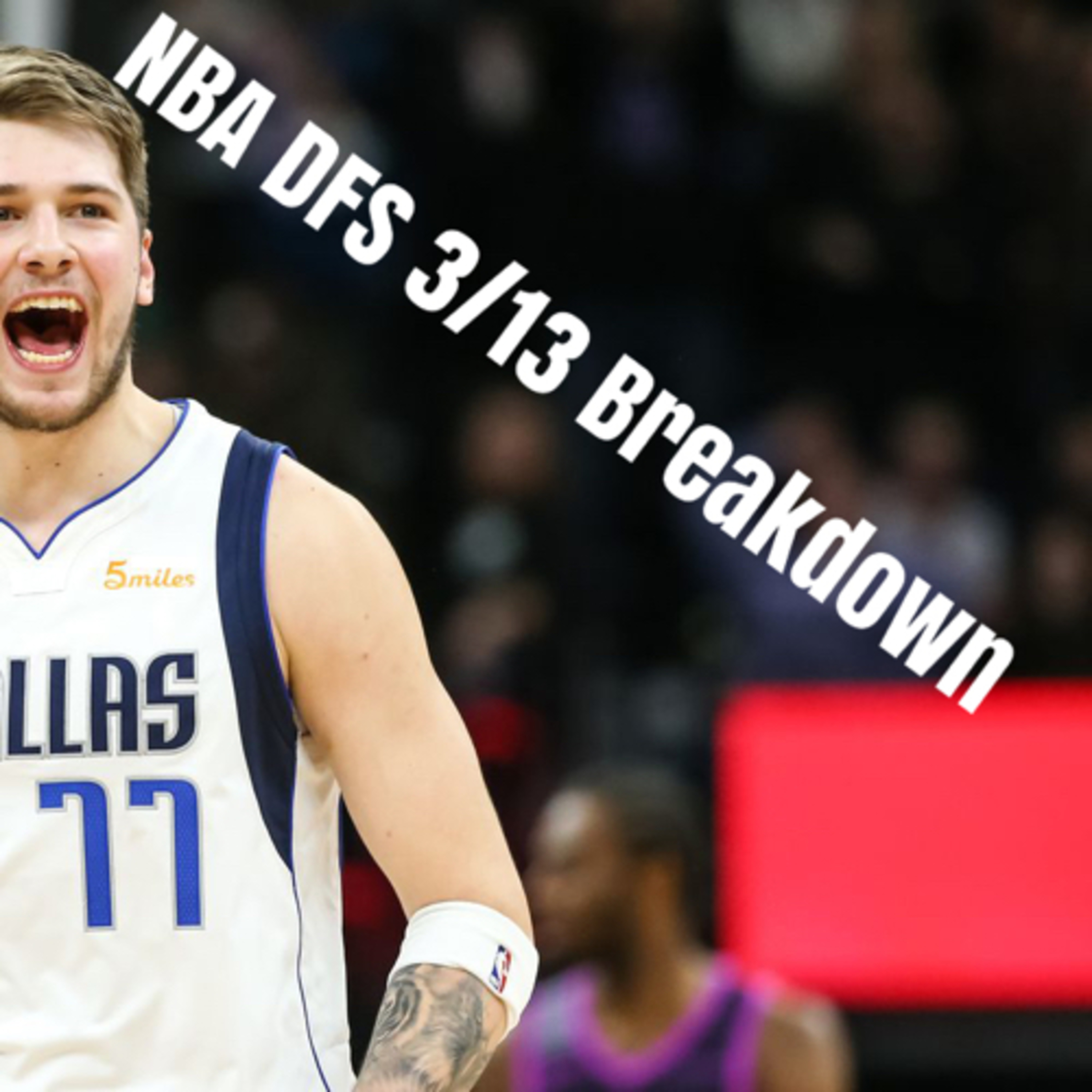 NBA DFS 3/13 Breakdown  episode artwork