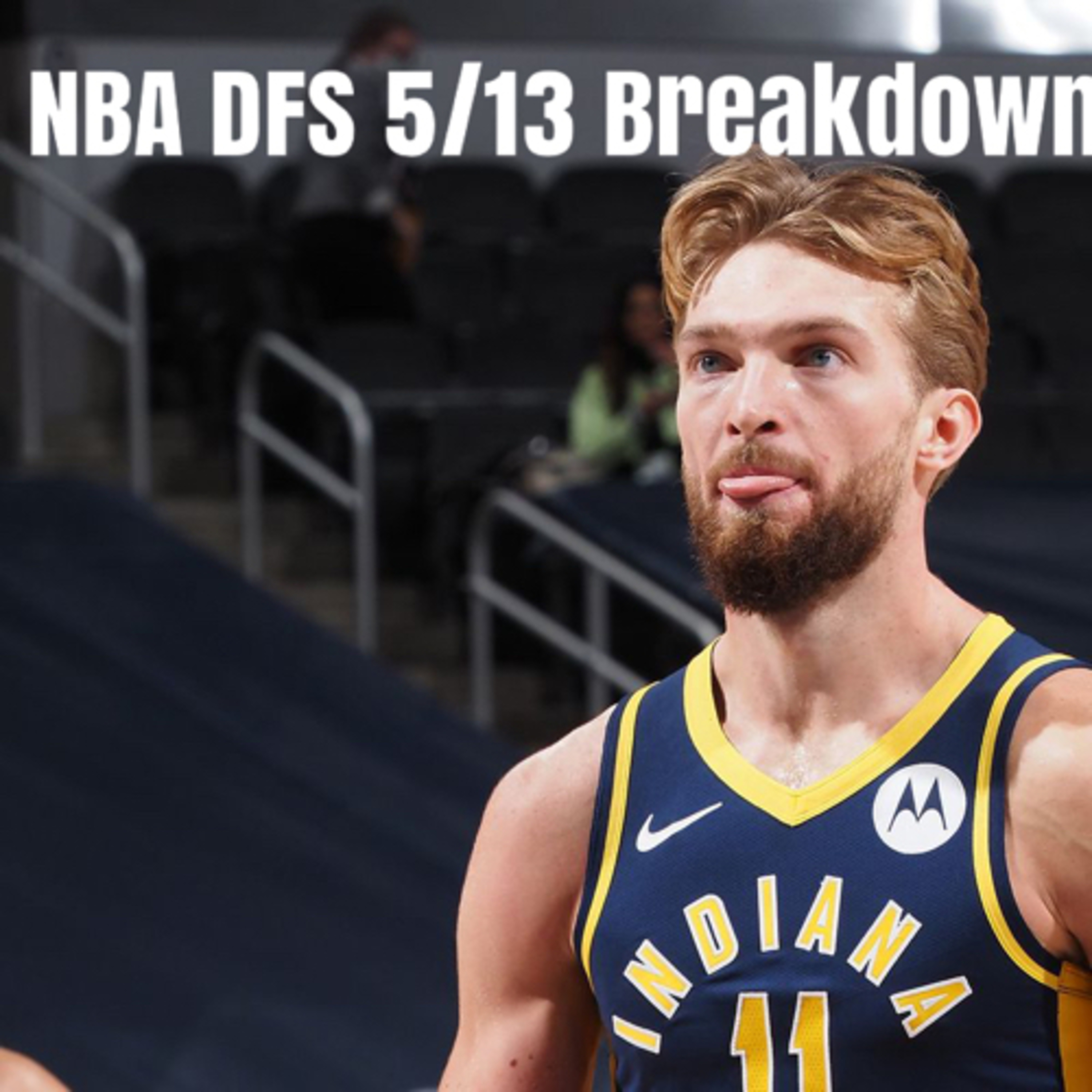NBA DFS 5/13 Breakdown!  episode artwork