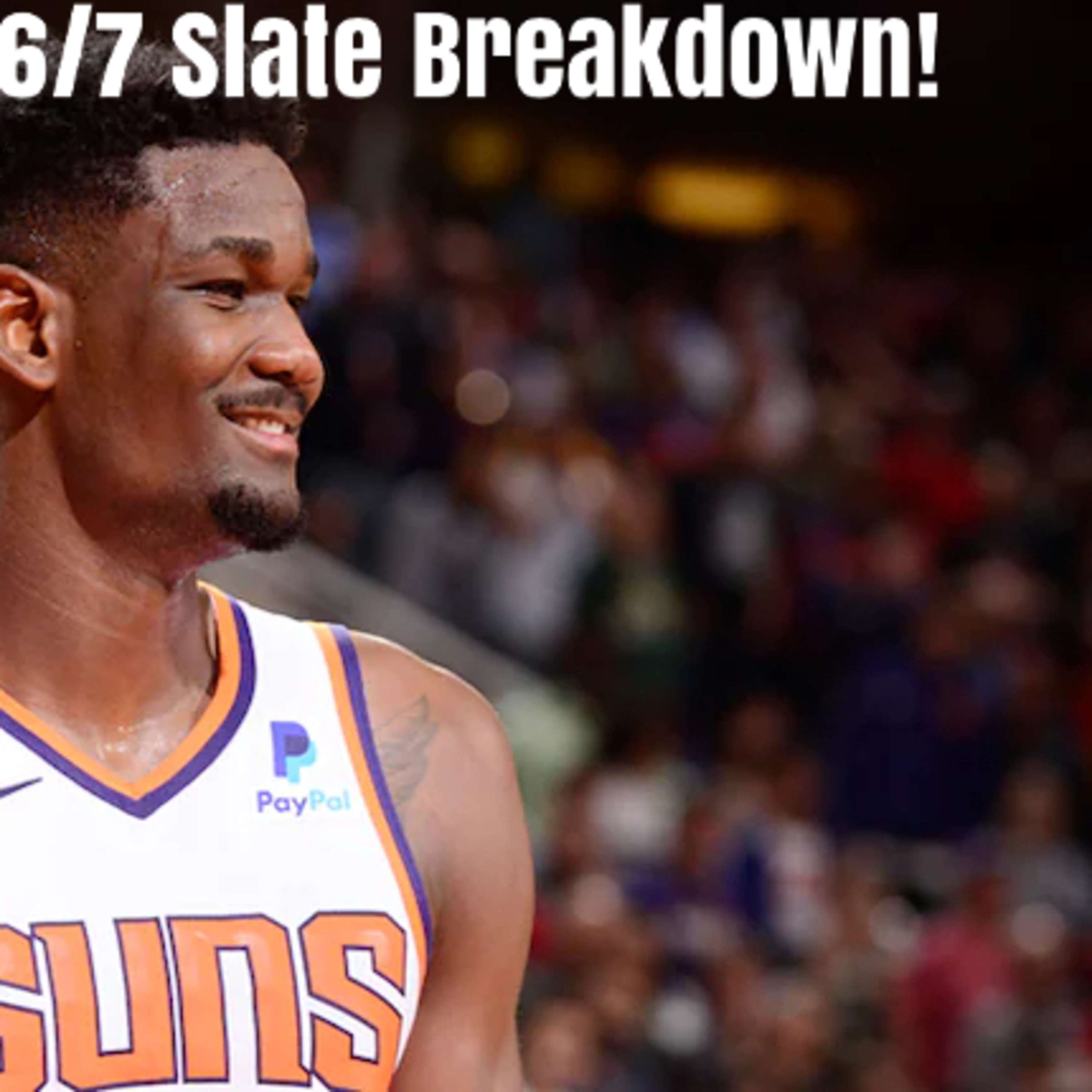 NBA DFS 6/7 Breakdown! episode artwork