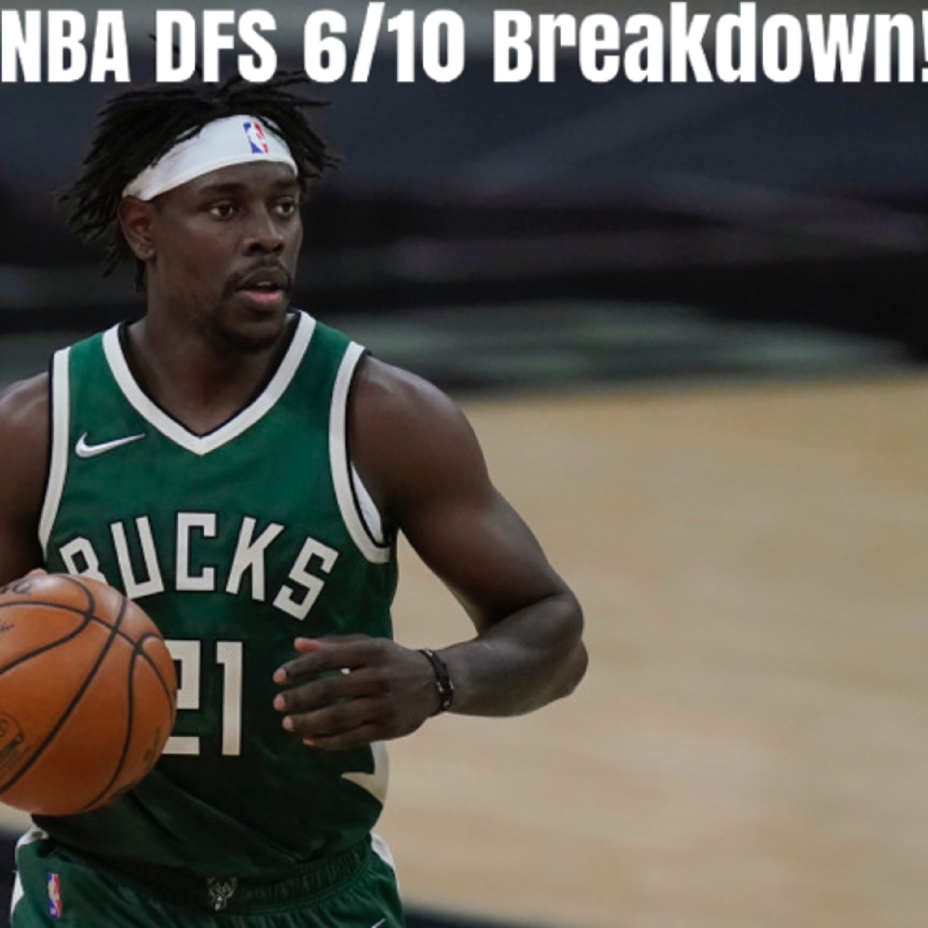NBA DFS 6/10 Breakdown!  episode artwork