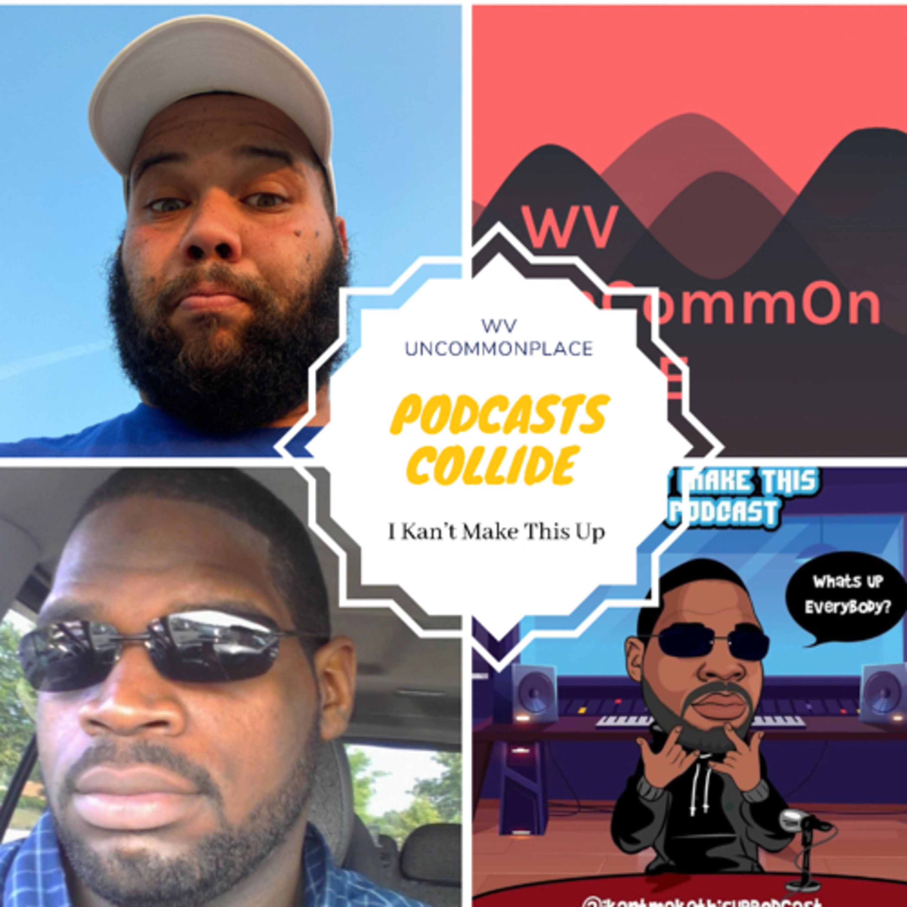 Podcasts Collide : Big T : I Kan’t Make This UP Podcast