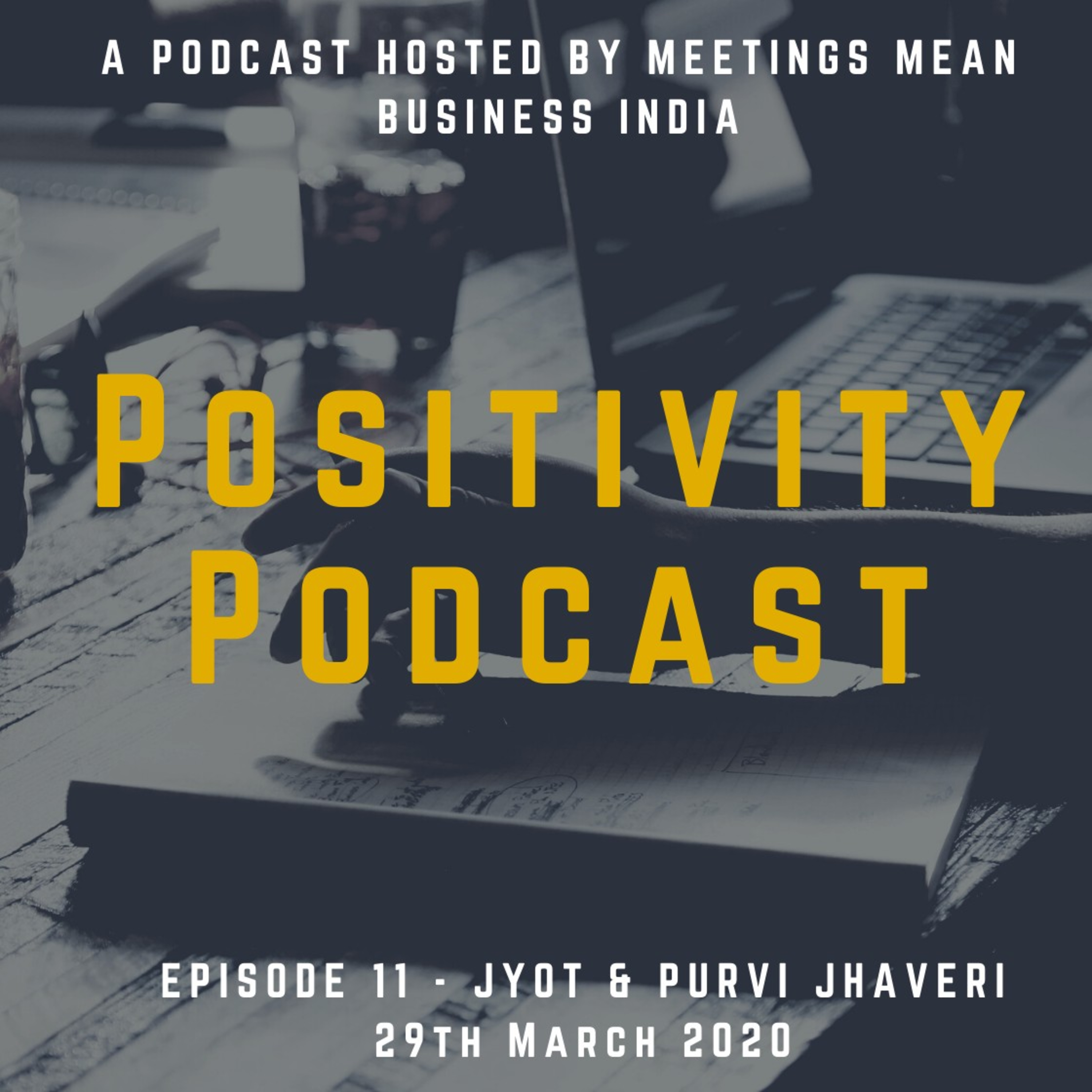 Positivity Podcast by Meetings Mean Business India