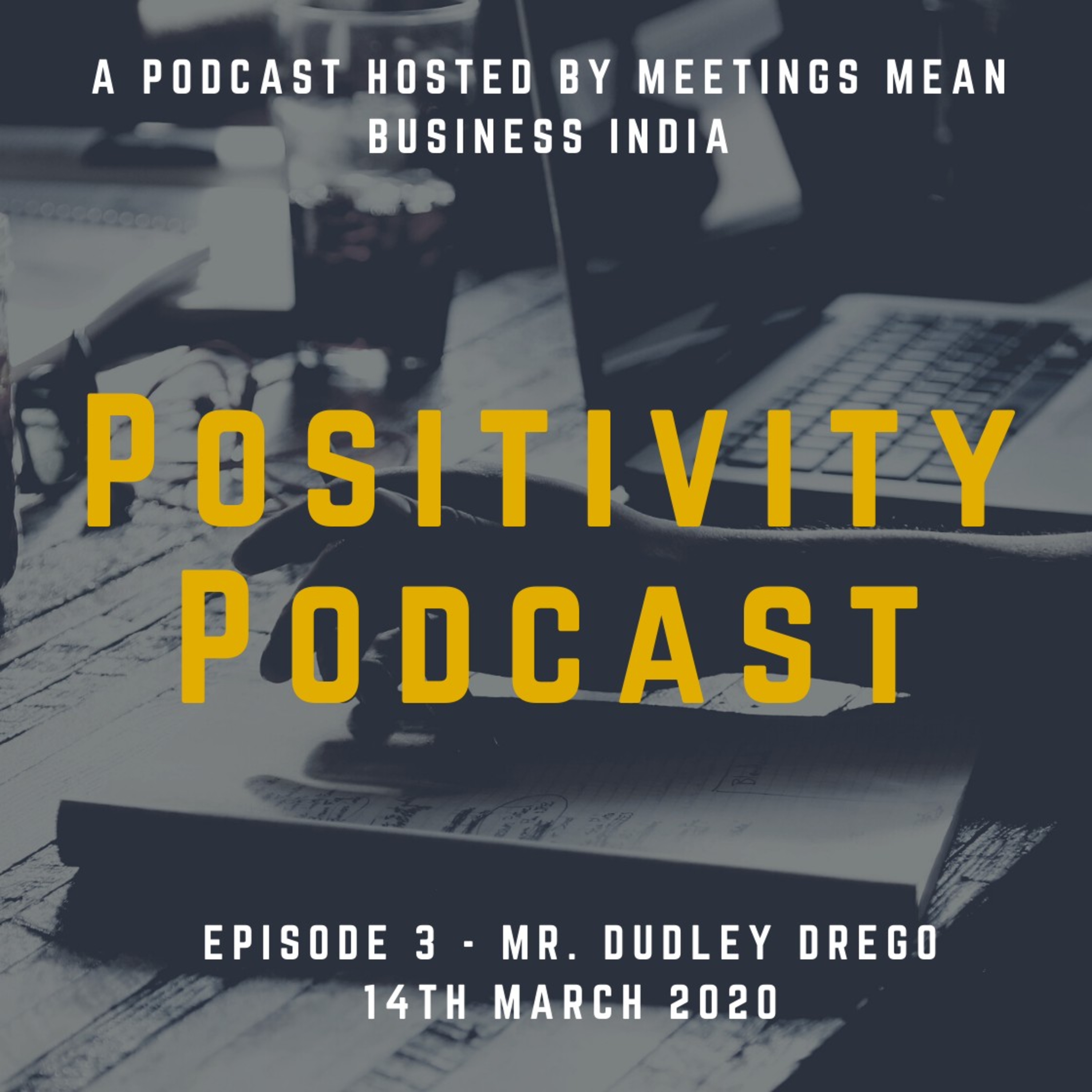 Positivity Podcast by Meetings Mean Business India