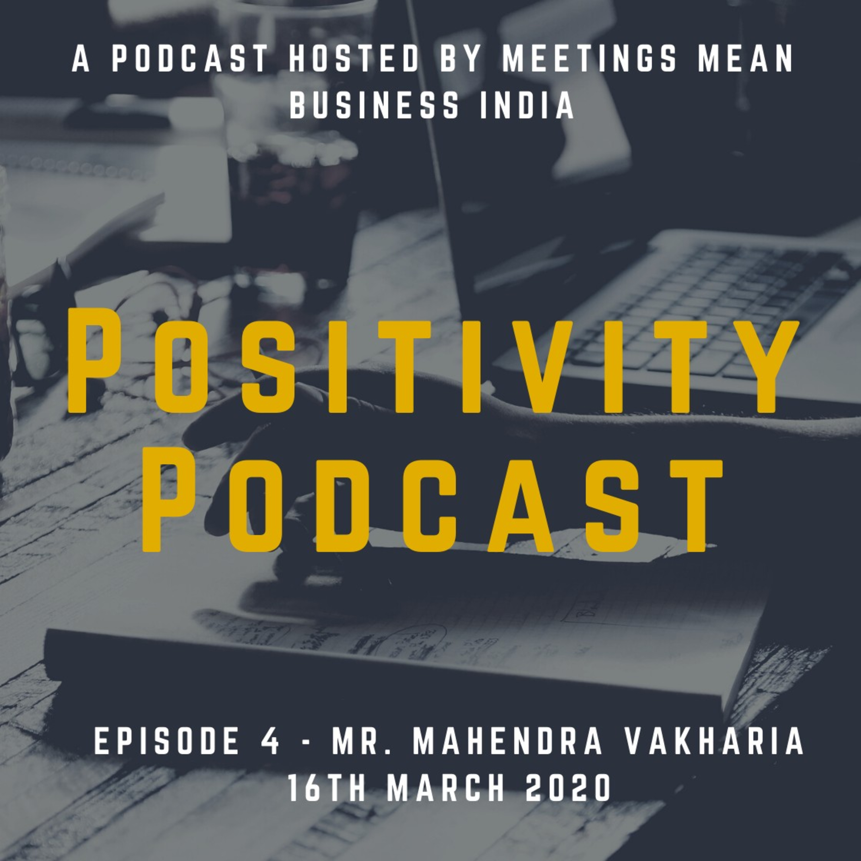 Positivity Podcast by Meetings Mean Business India