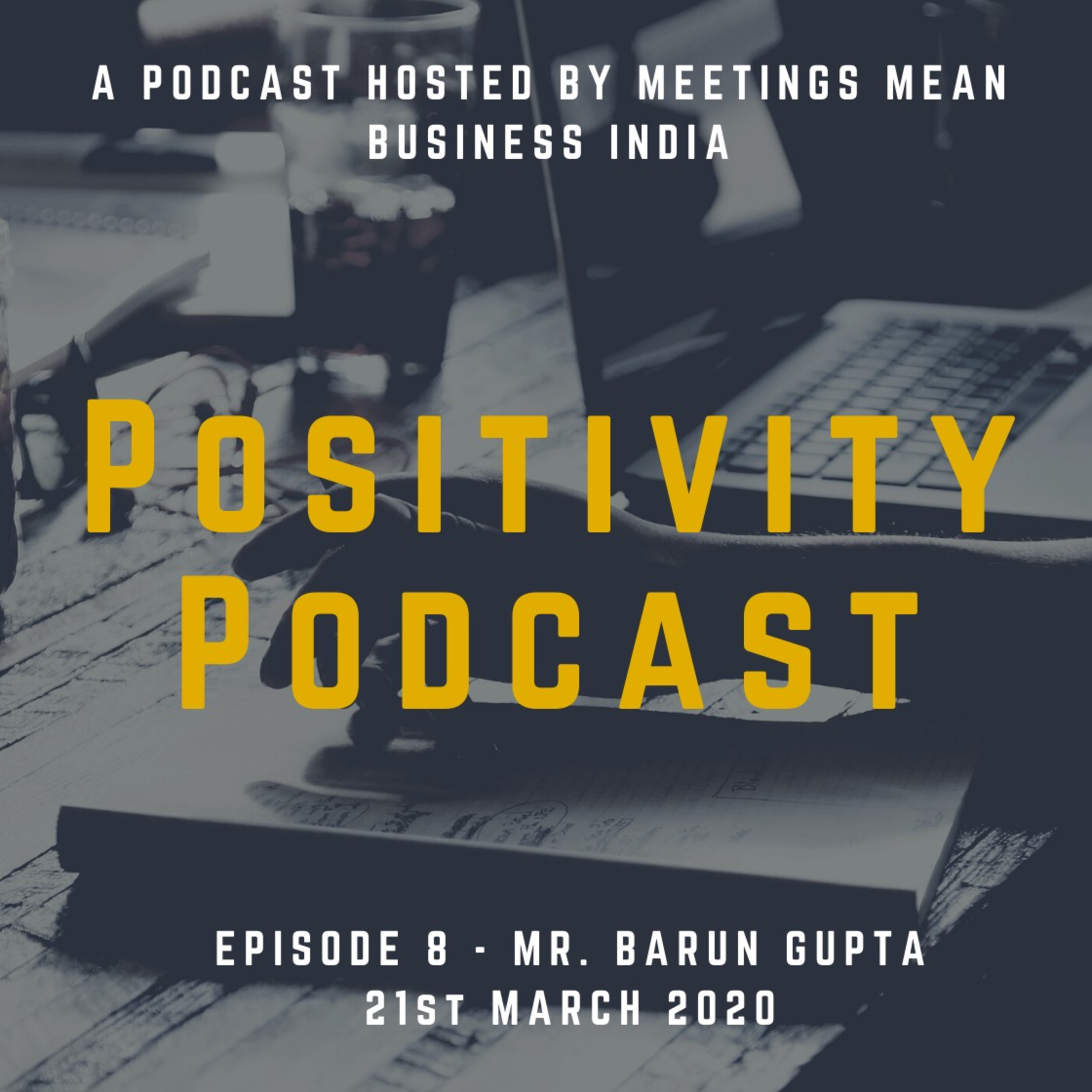 Positivity Podcast by Meetings Mean Business India