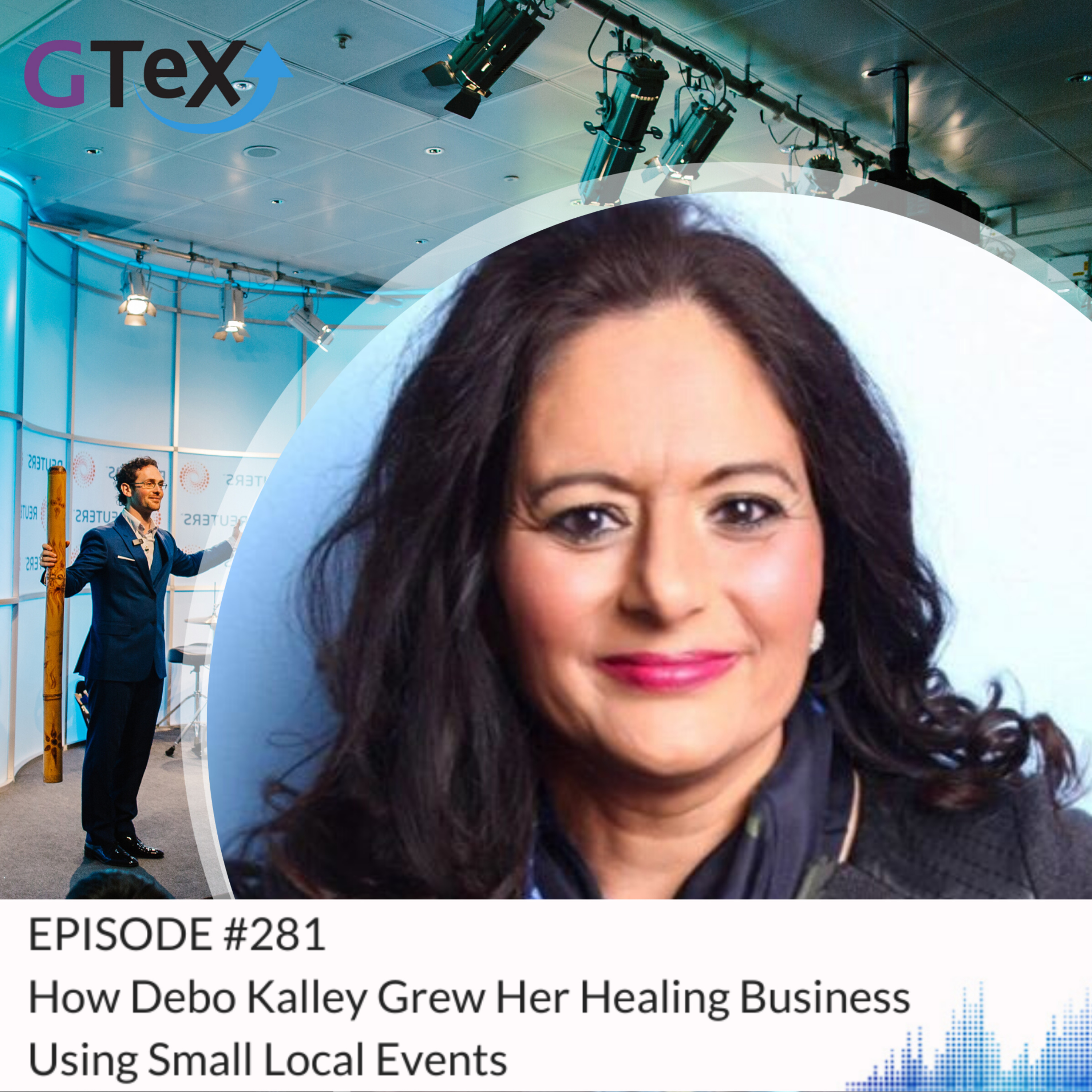 Episode #281 How Debo Kalley Grew Her Healing Business Using Small Local Events episode artwork