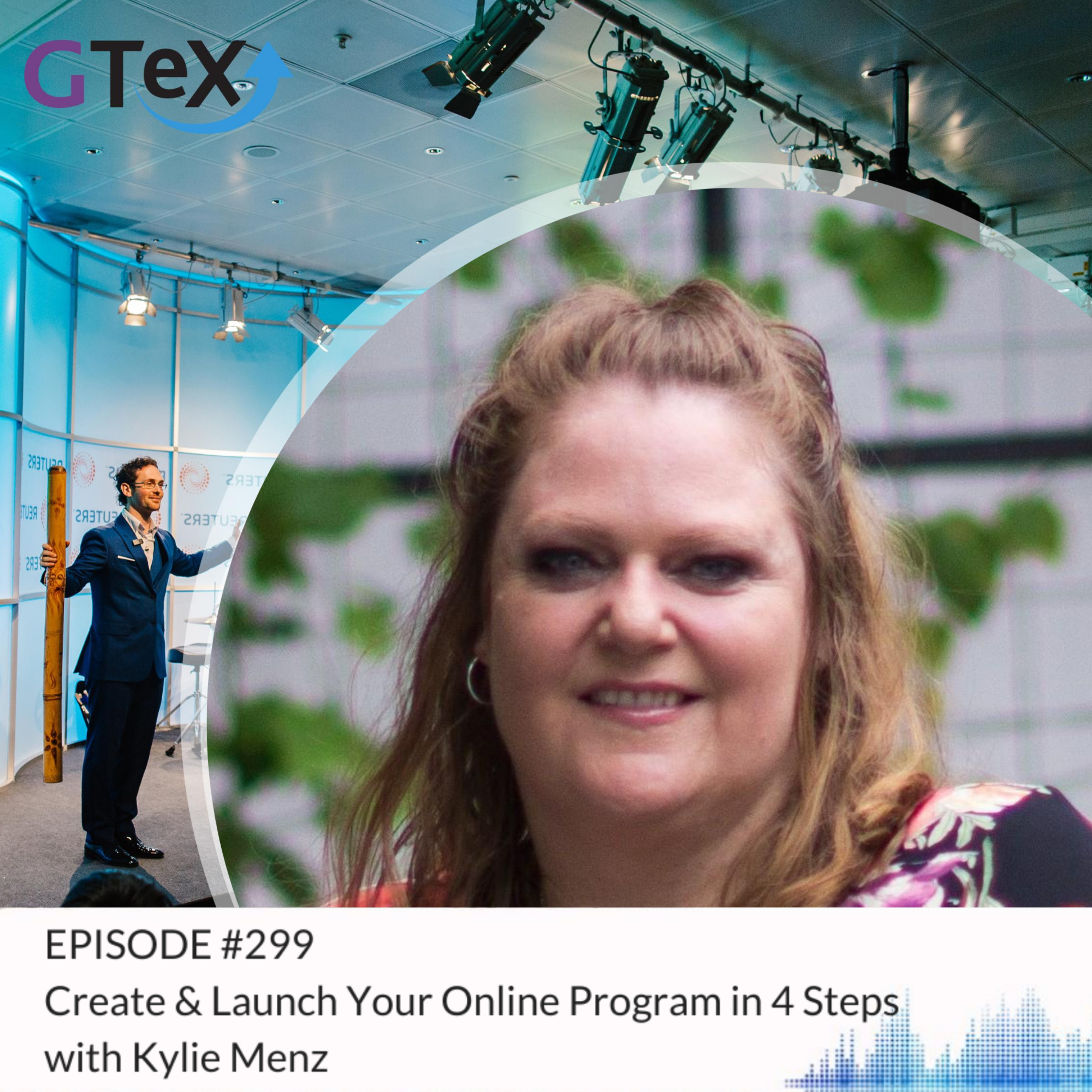 Episode #299 Create & Launch Your Online Program in 4 Steps with Kylie Menz episode artwork