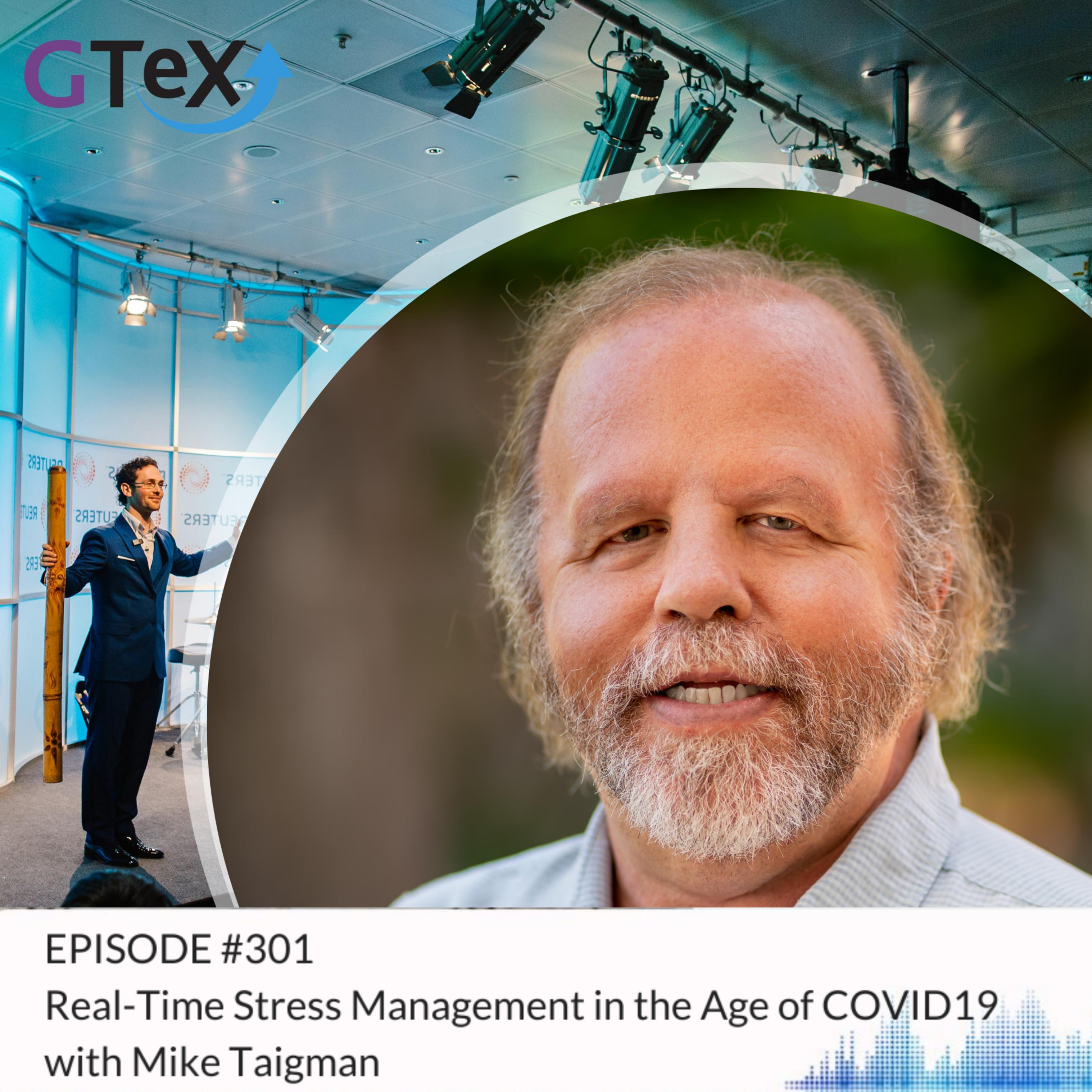 Episode #301 Real-Time Stress Management in the Age of COVID19 with Mike Taigman episode artwork