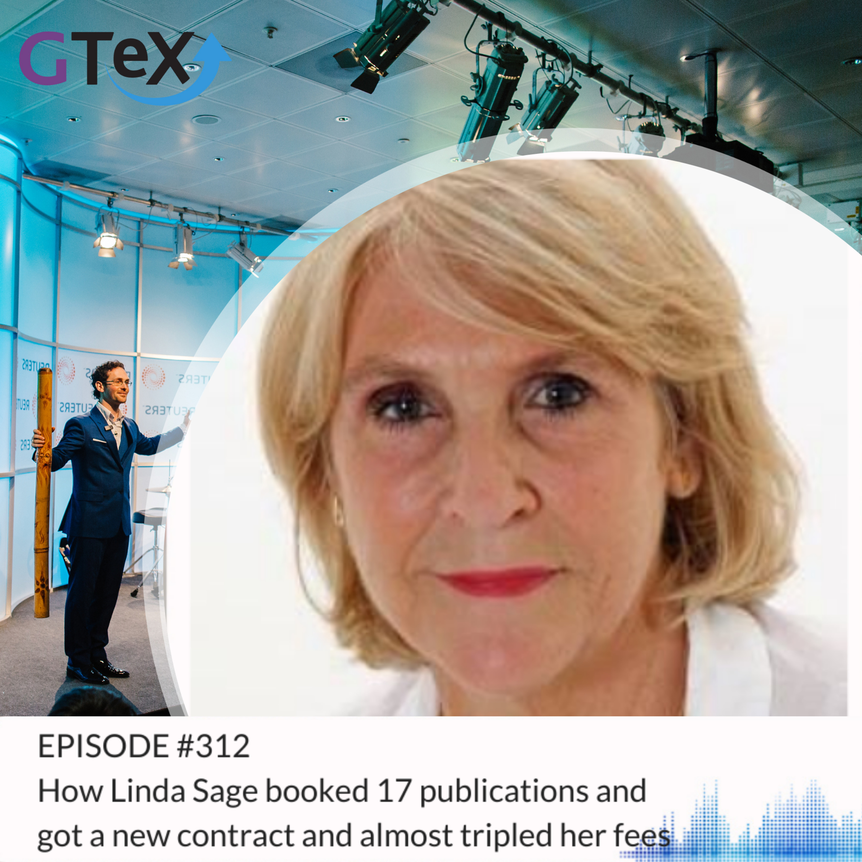 Episode #312 How Linda Sage booked 17 publications and got a new contract and almost tripled her fees  episode artwork